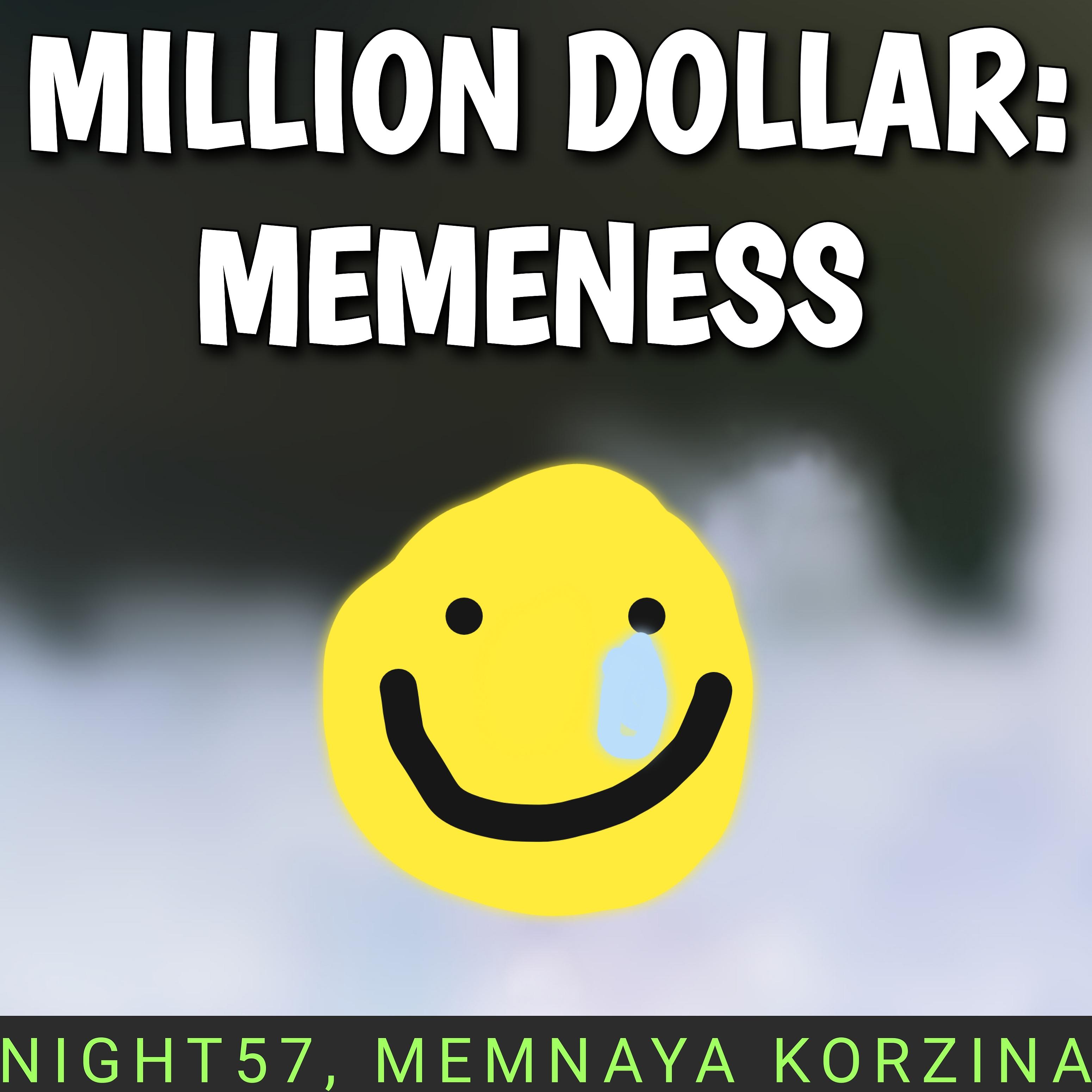 Постер альбома Million Dollar: Memeness