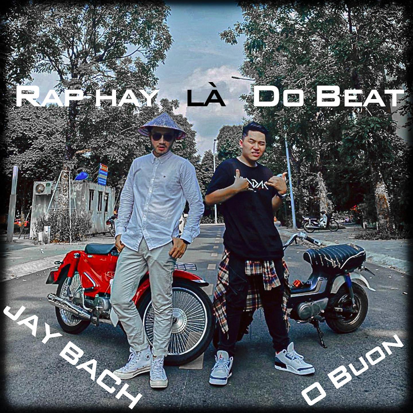 Постер альбома Rap Hay Là Do Beat