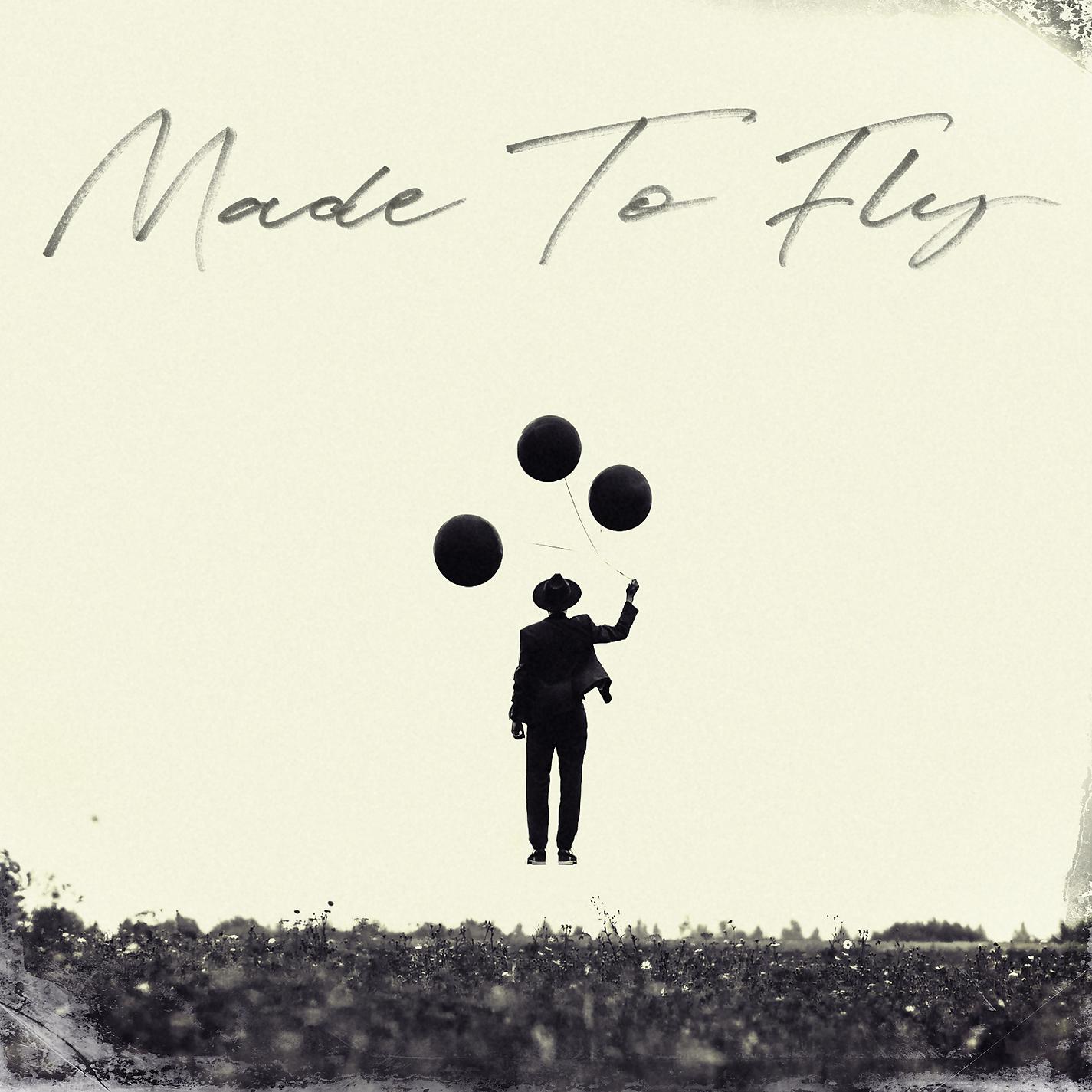 Постер альбома Made to Fly