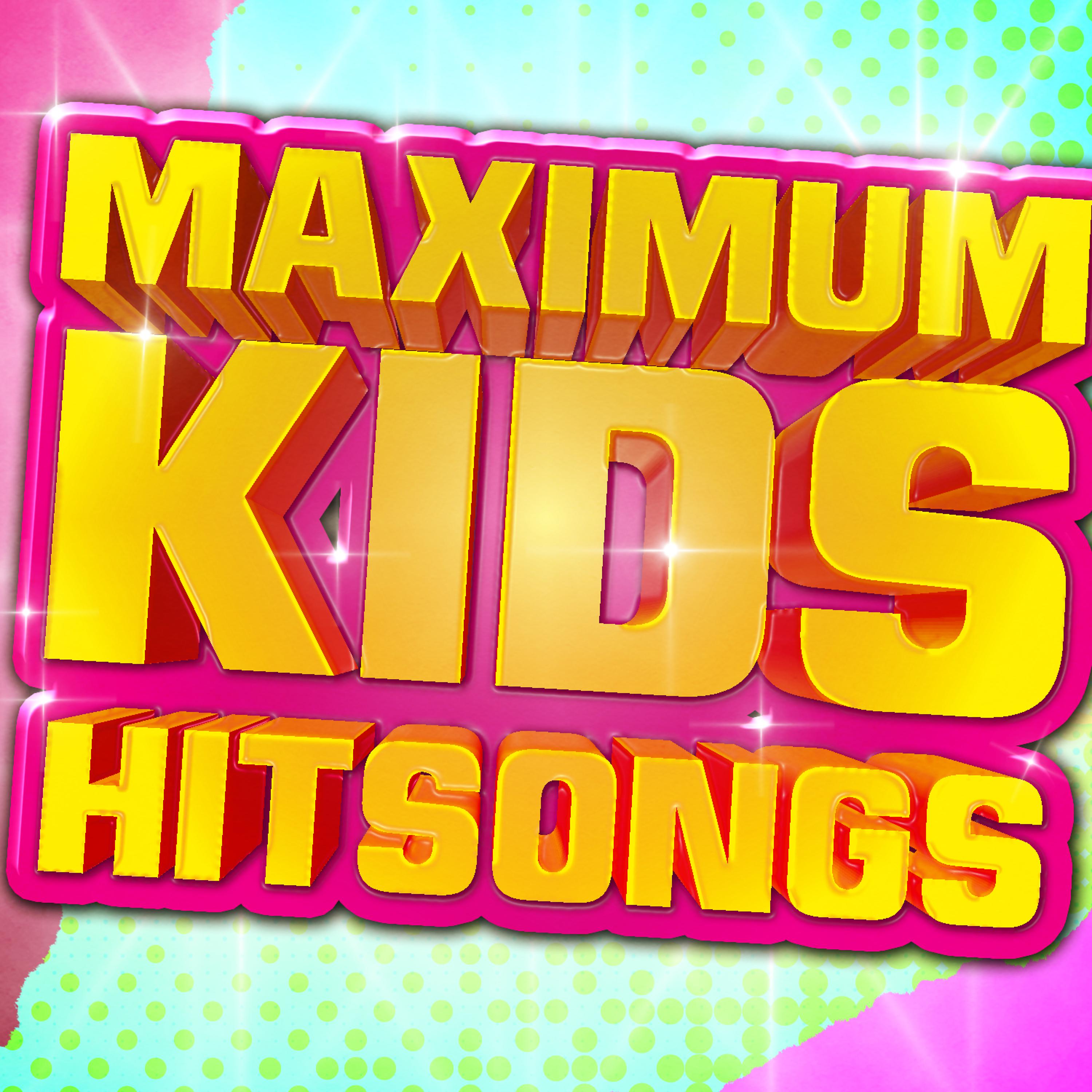 Постер альбома Maximum Kid's Hit Songs
