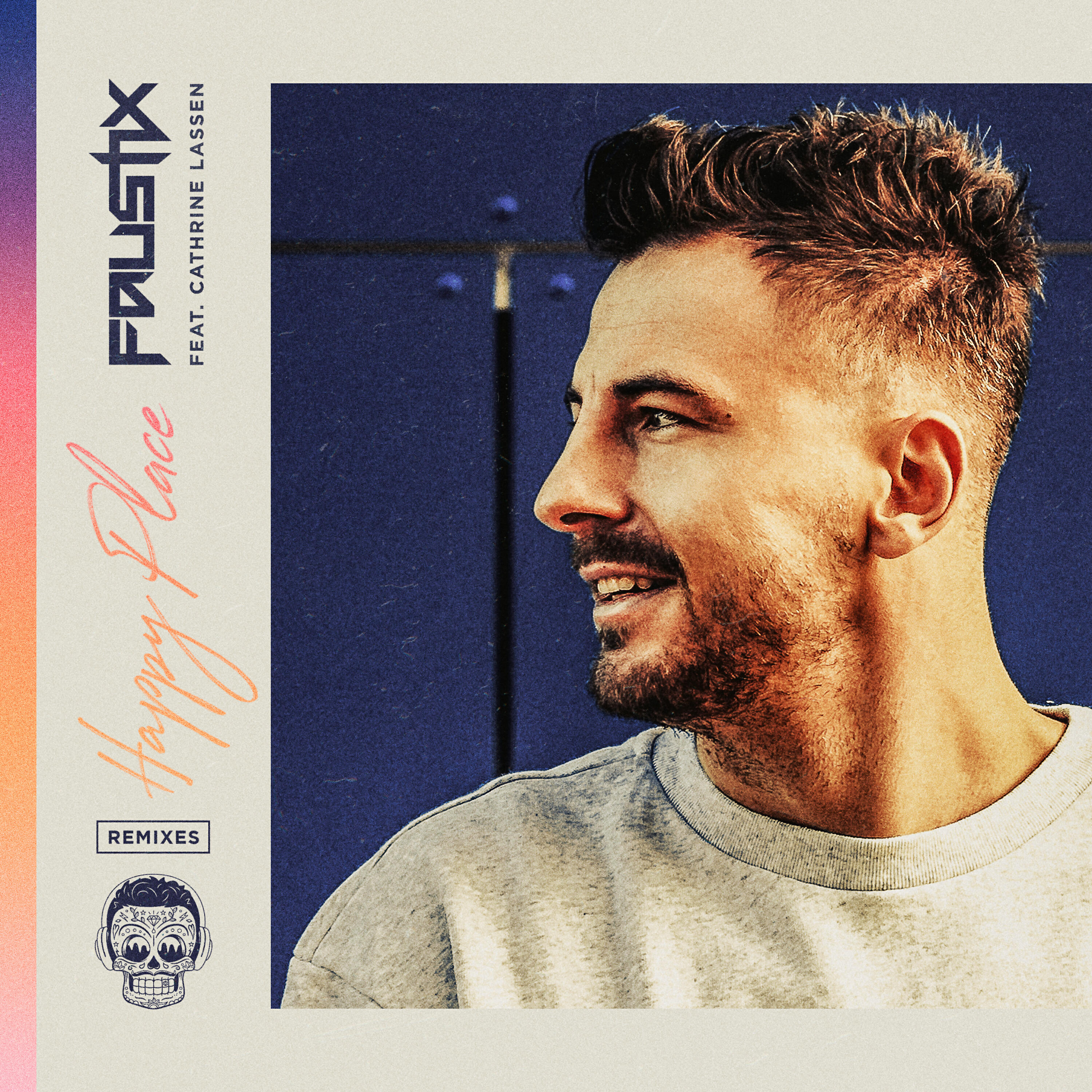 Faustix - Happy Place (feat. Cathrine Lassen) [Refuzion Remix]