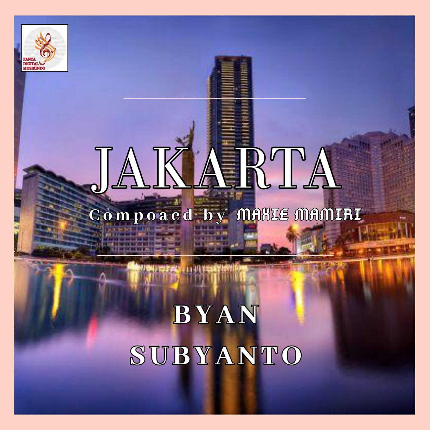 Byan Subyanto - Jakarta