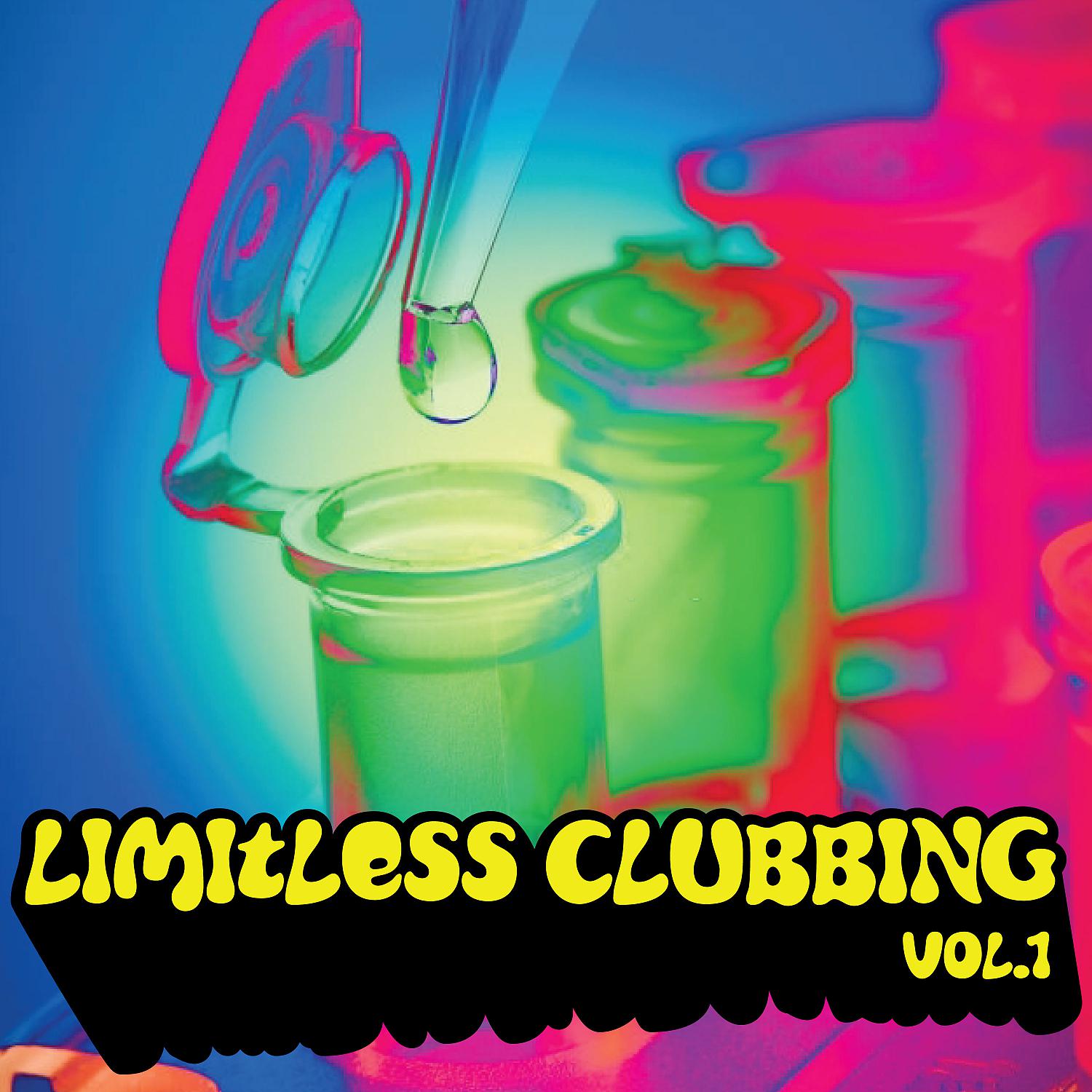 Постер альбома Limitless Clubbing, Vol. 1
