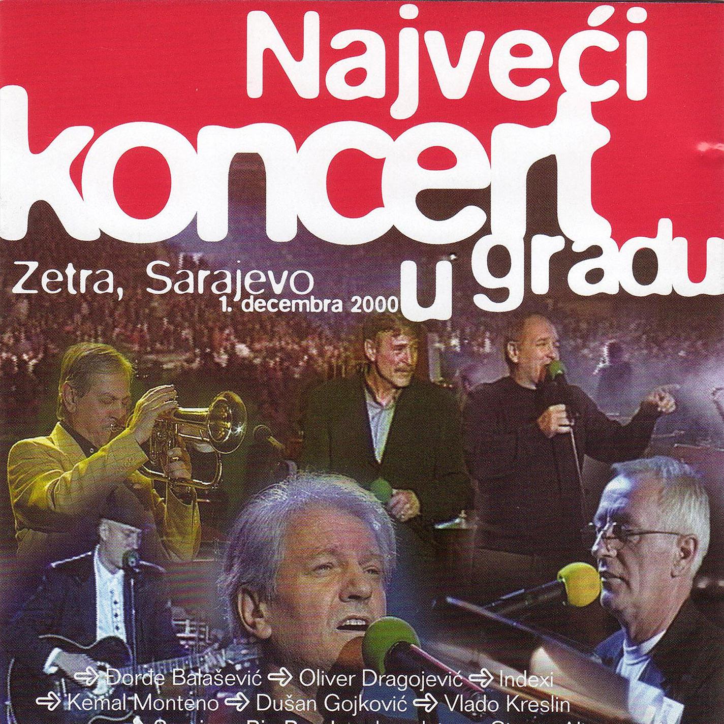 Постер альбома Največi koncert u gradu (Live at Zetra, Sarajevo, 12/1/2000)