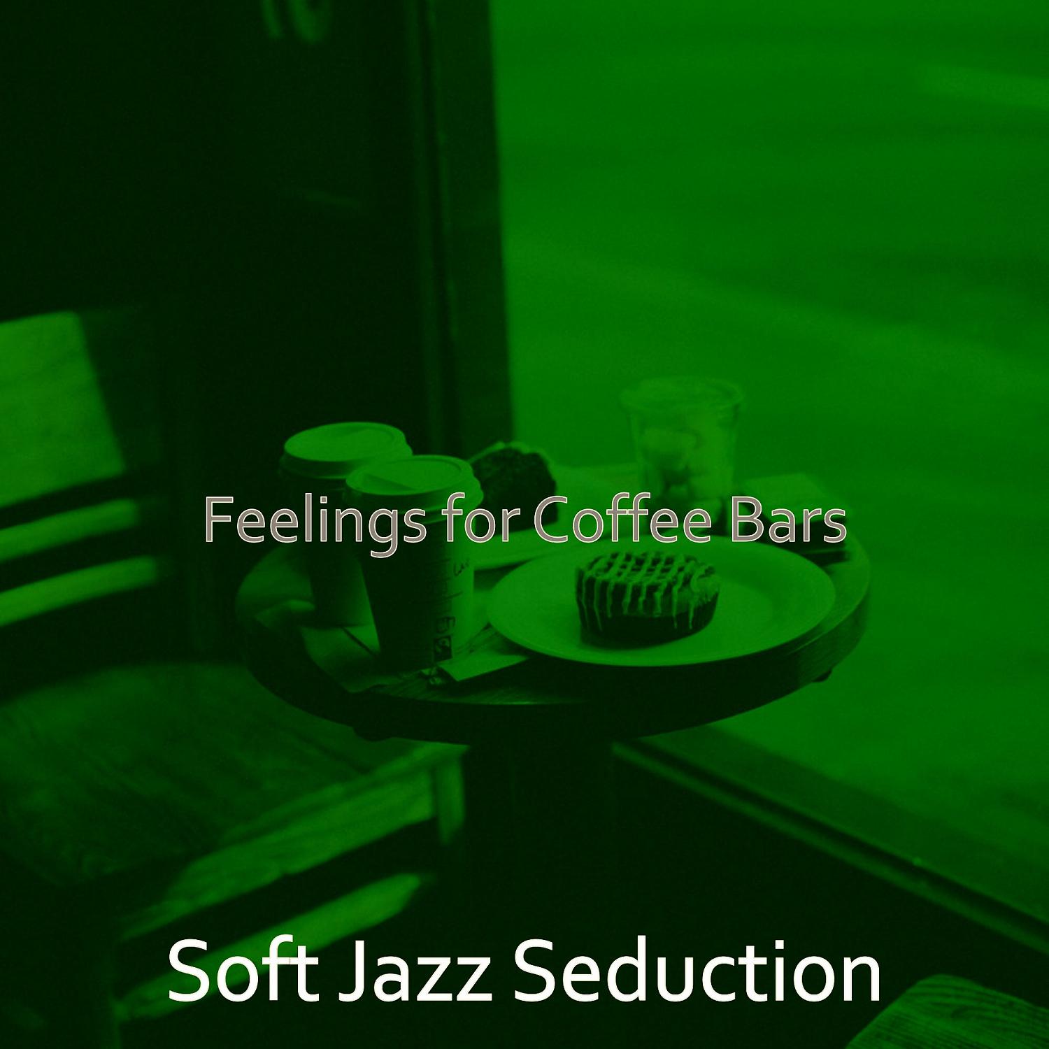 Постер альбома Feelings for Coffee Bars