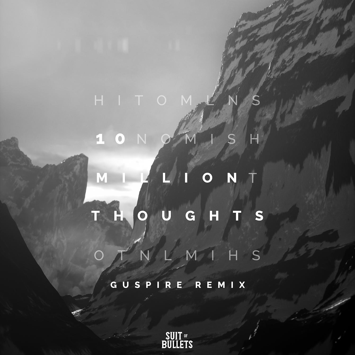 Постер альбома 10 Million Thoughts (Guspire Remix)