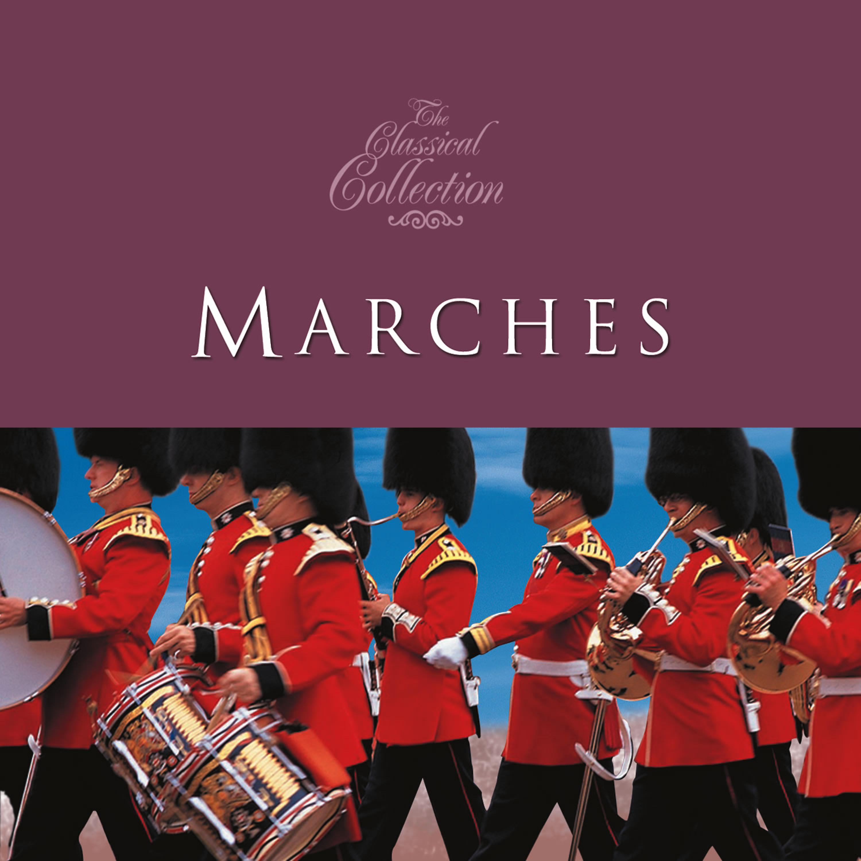 Постер альбома Classical Collections... Marches