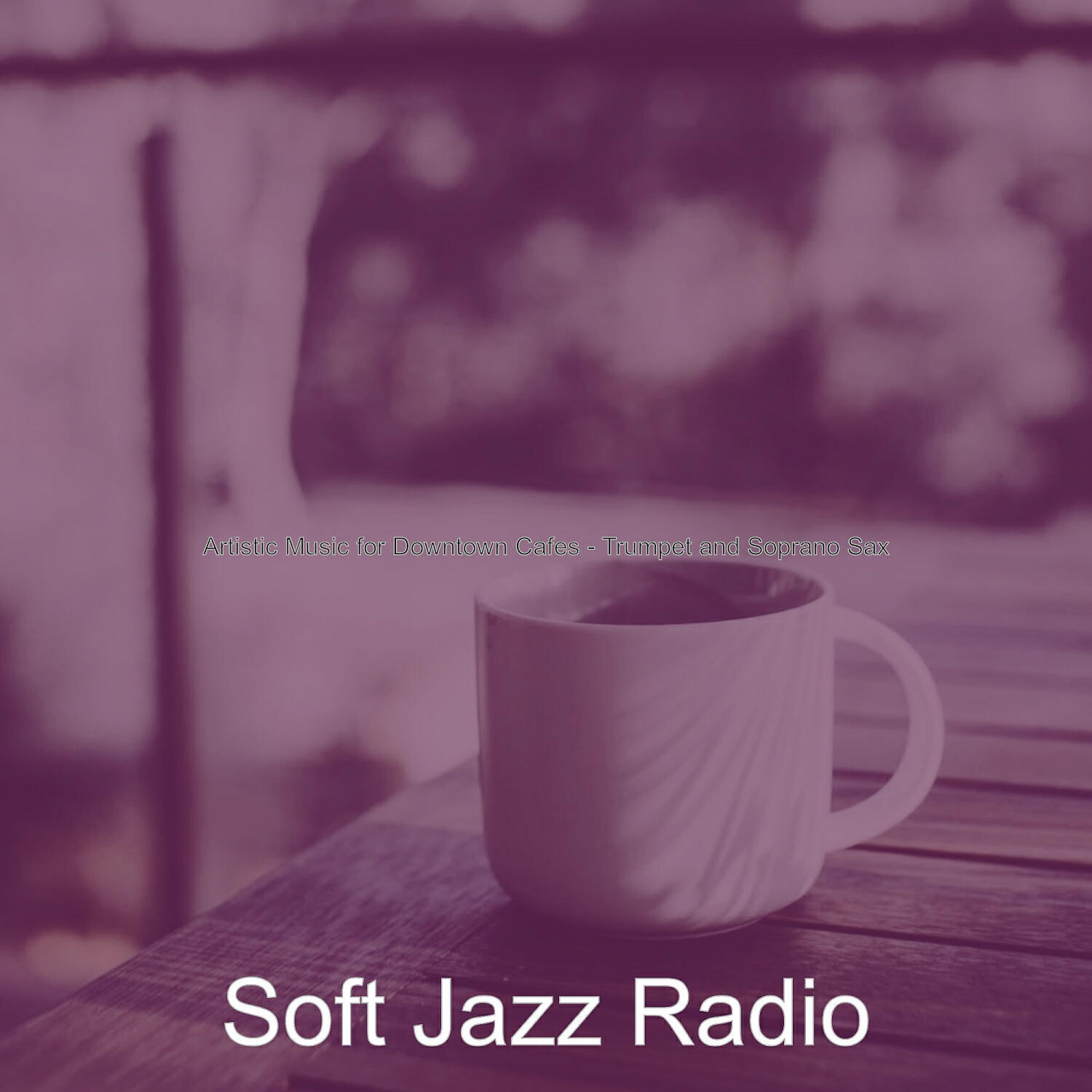 Soft Jazz Radio - Artistic Music for Lattes