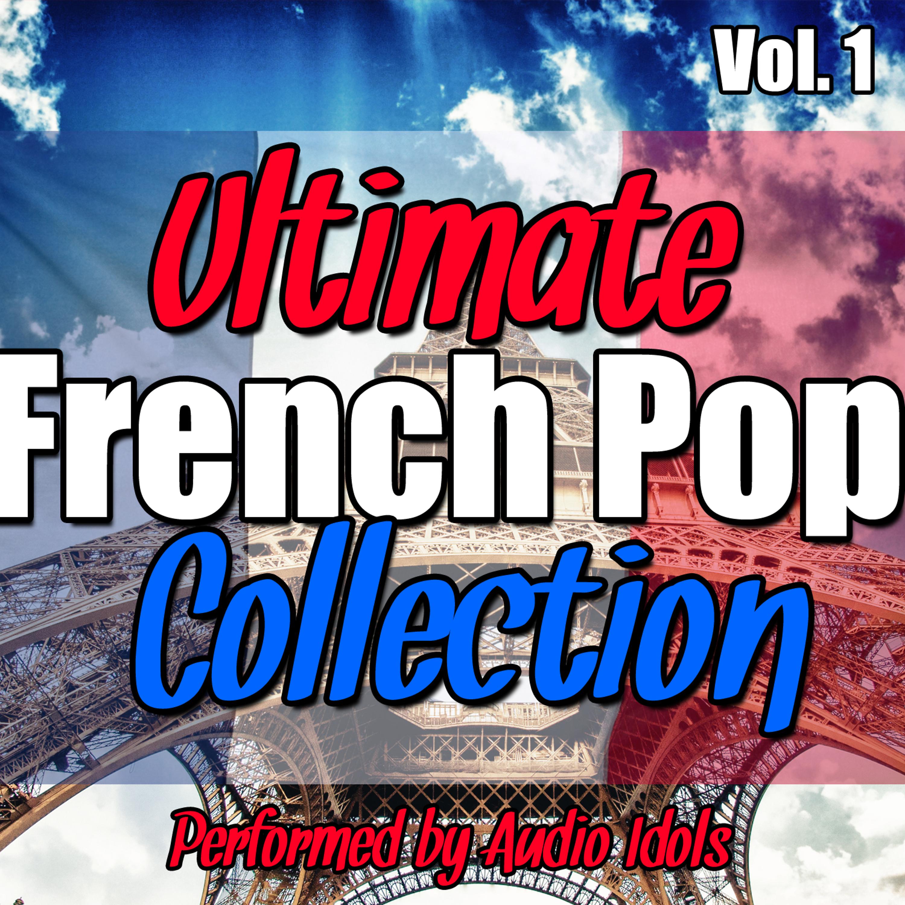Постер альбома Ultimate French Pop Collection Vol. 1