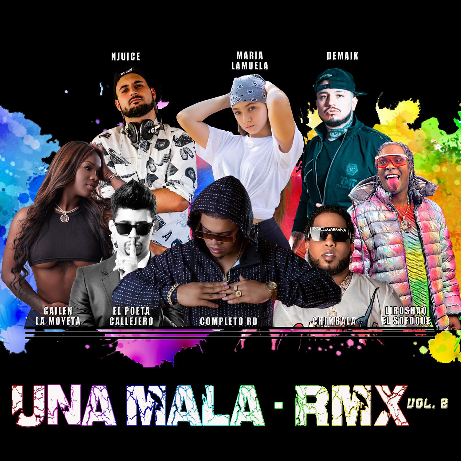 Постер альбома UNA MALA RMX VOL. 2 (feat. Demaik, Gailen La Moyeta, Poeta Callejero, NJuice & Liro Shaq)