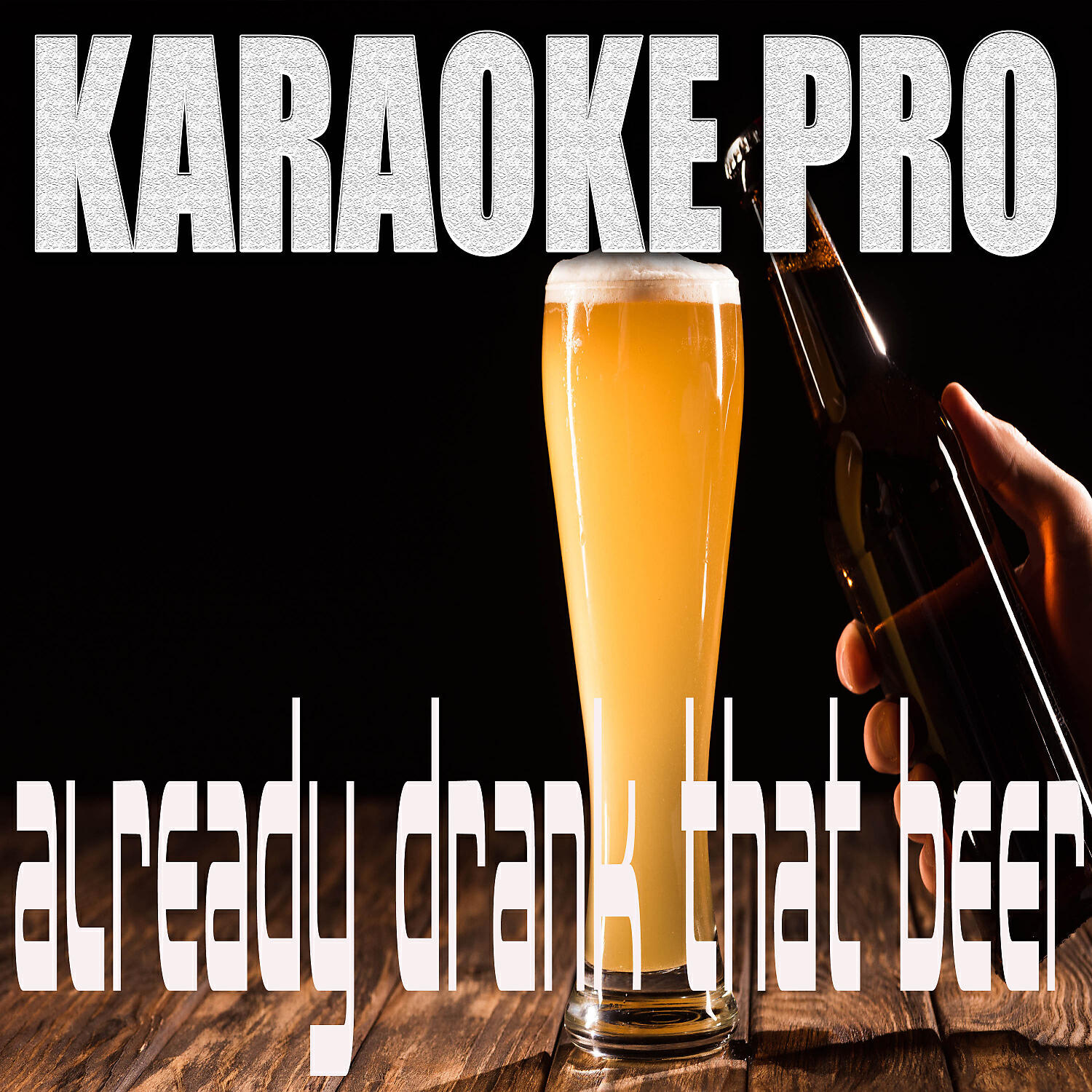 Karaoke Pro - Already Drank That Beer (Originally Performed by Ashley Cooke) (Karaoke Version)