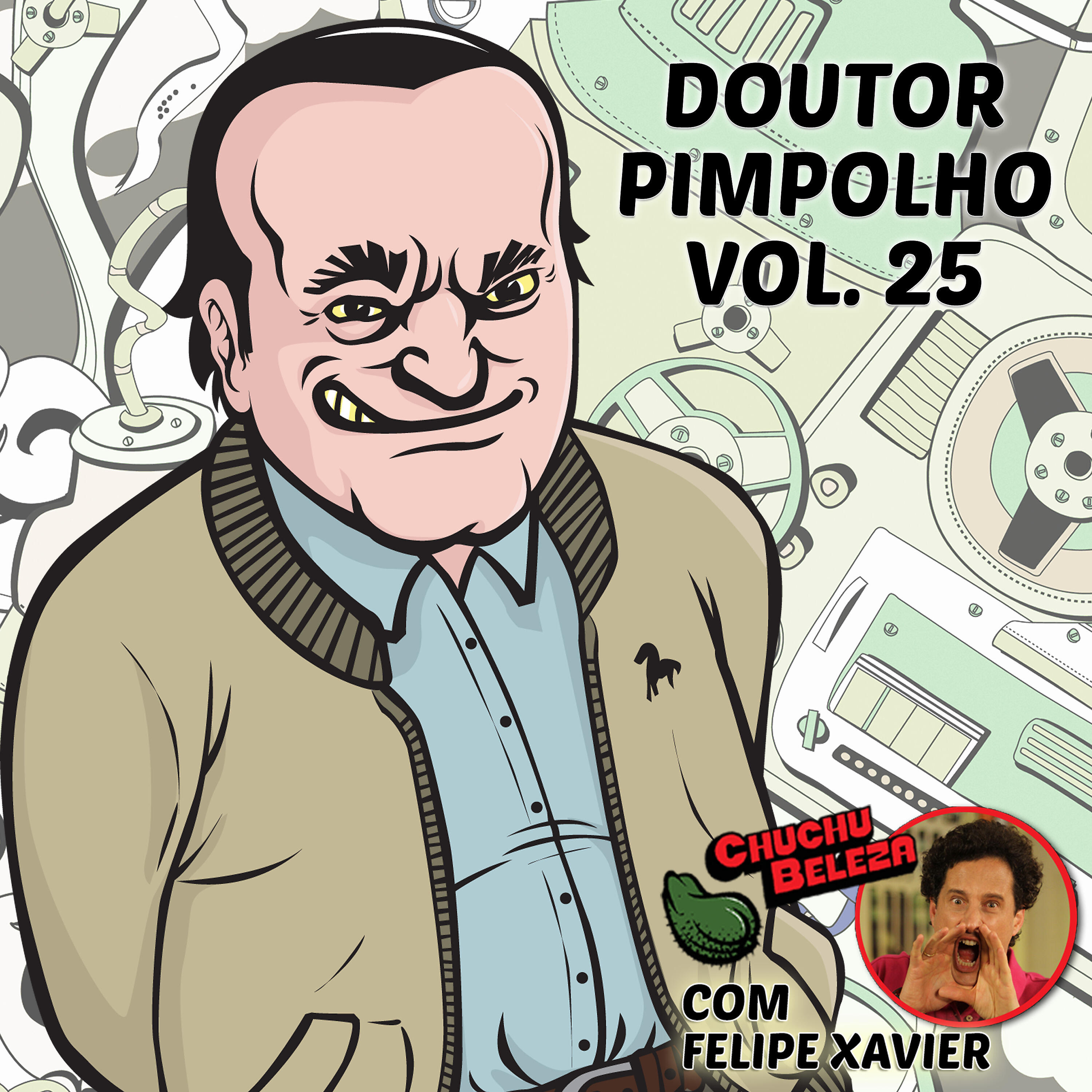 Chuchu Beleza - Filho do Médico