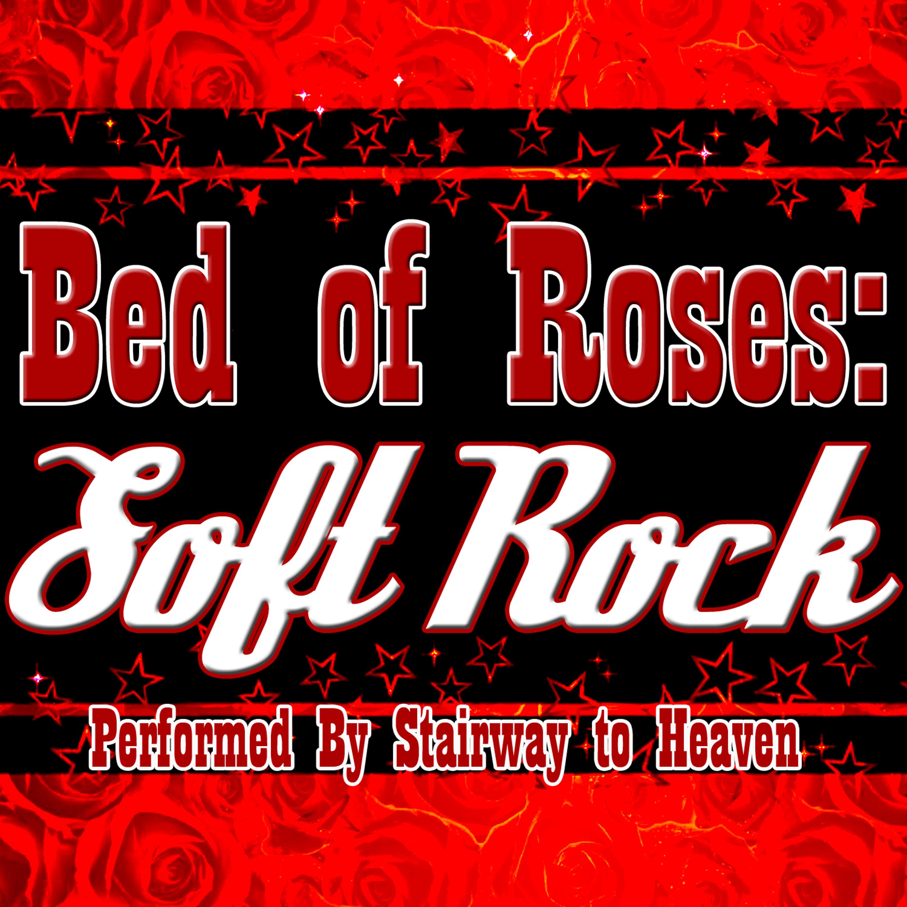 Постер альбома Bed of Roses: Soft Rock