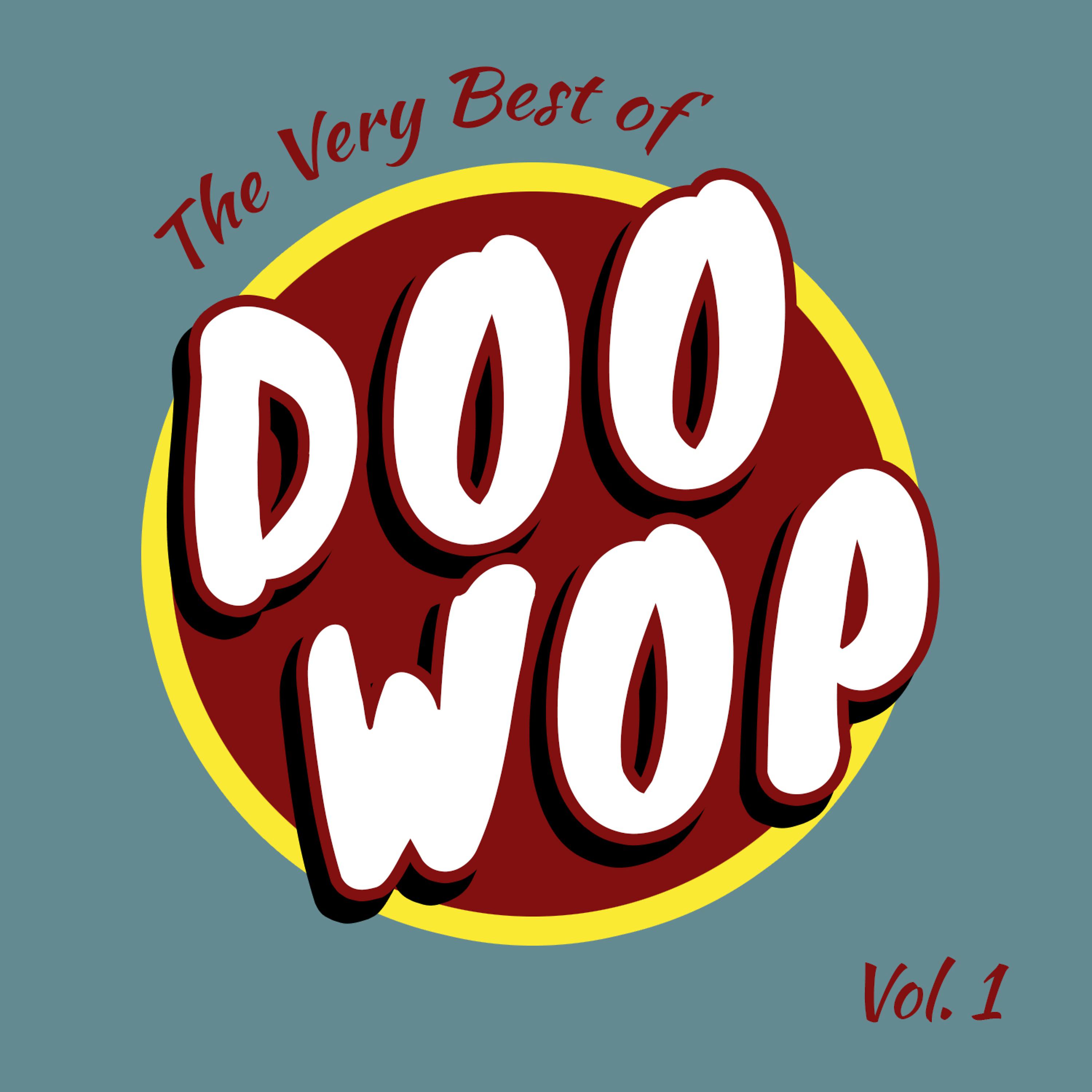 Постер альбома The Very Best of Doo Wop, Vol. 1