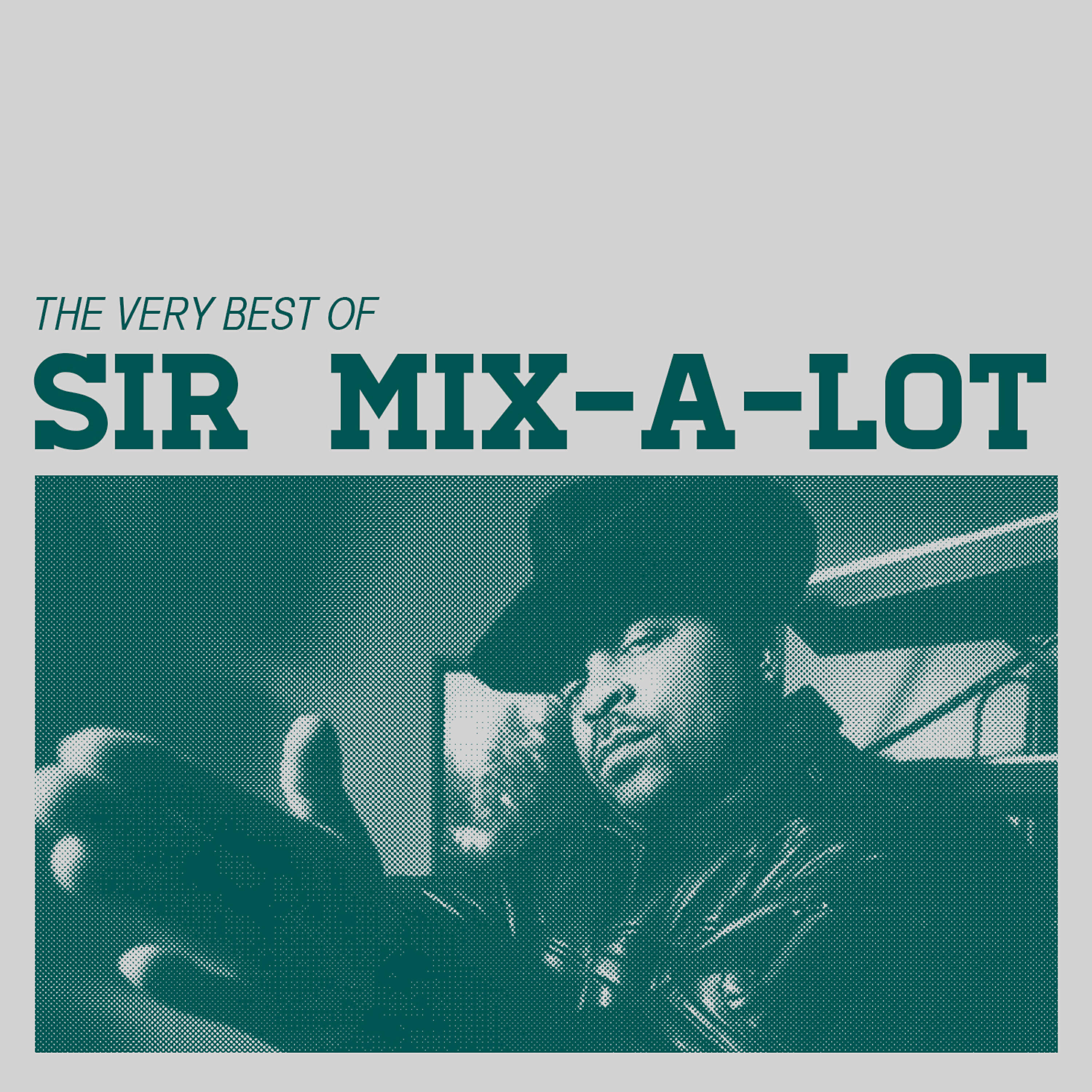 Sir Mix-A-Lot - Seattle Ain't Bullshittin'