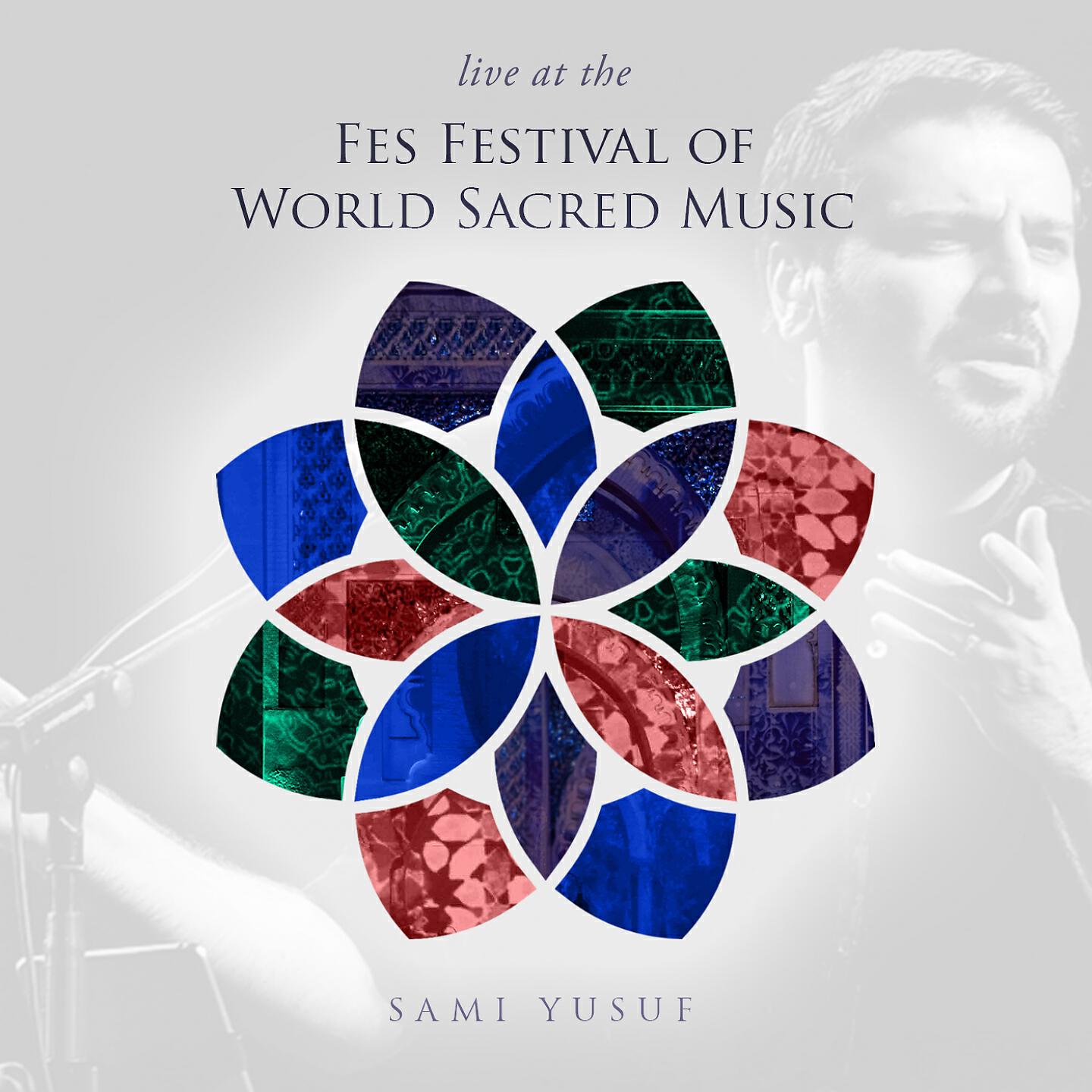 Sami Yusuf - Taqsim Al-Hamziyya (Live at the Fes Festival of World Sacred Music)