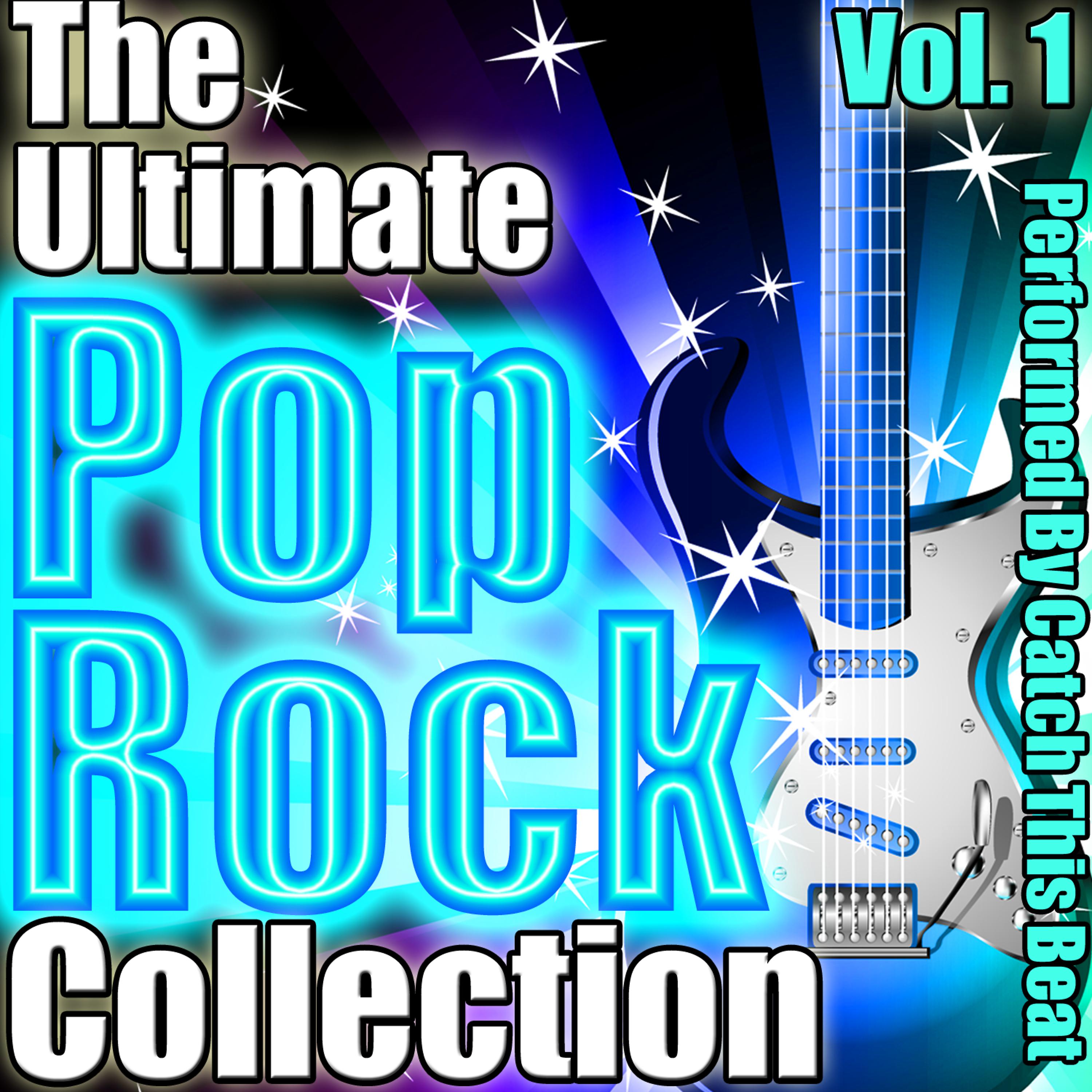 Постер альбома The Ultimate Pop Rock Collection Vol. 1