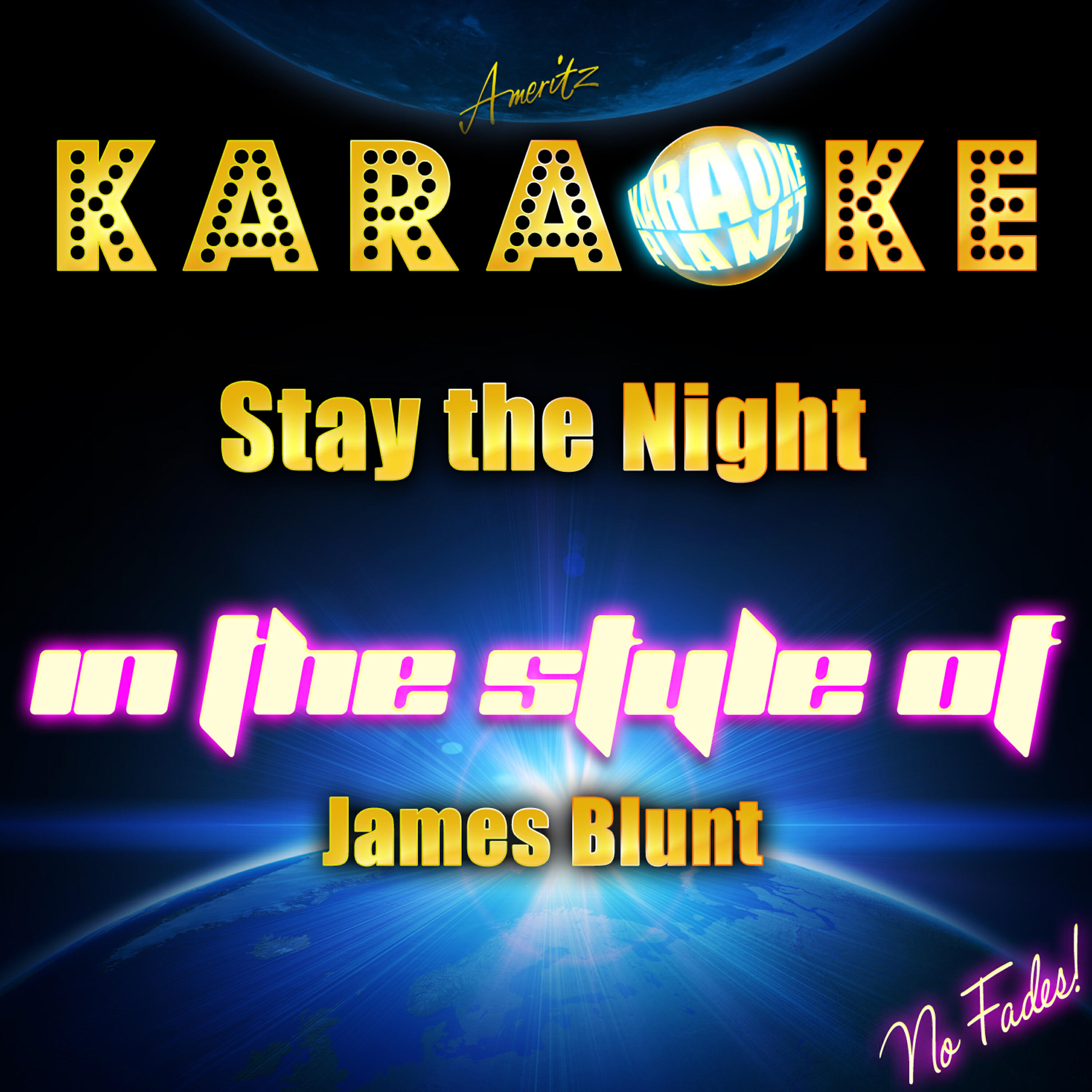 Karaoke Planet - Stay the Night (In the Style of James Blunt) [Karaoke Version]