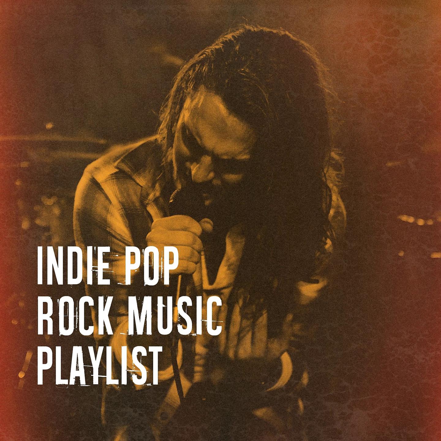 Постер альбома Indie Pop Rock Music Playlist