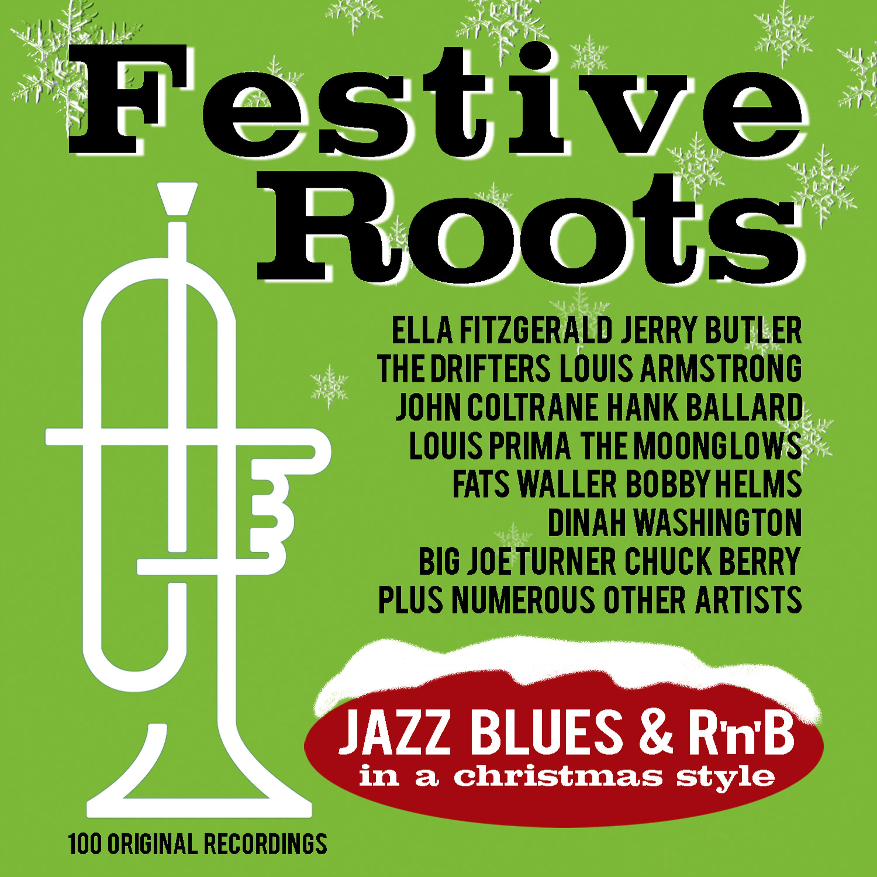 Постер альбома Festive Roots: Jazz, Blues & R'n'B in a Christmas Style