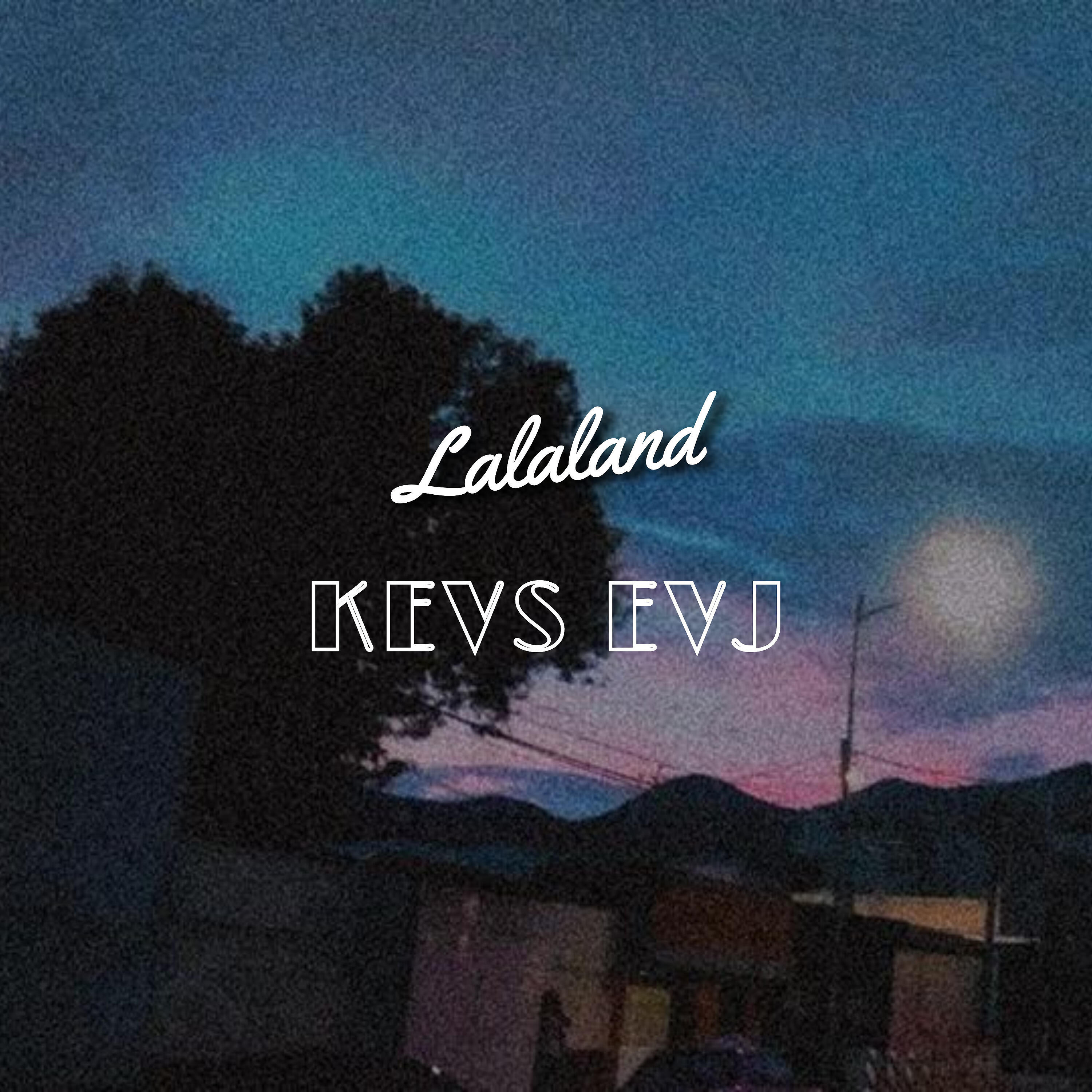 Kevs Evj - Lalaland