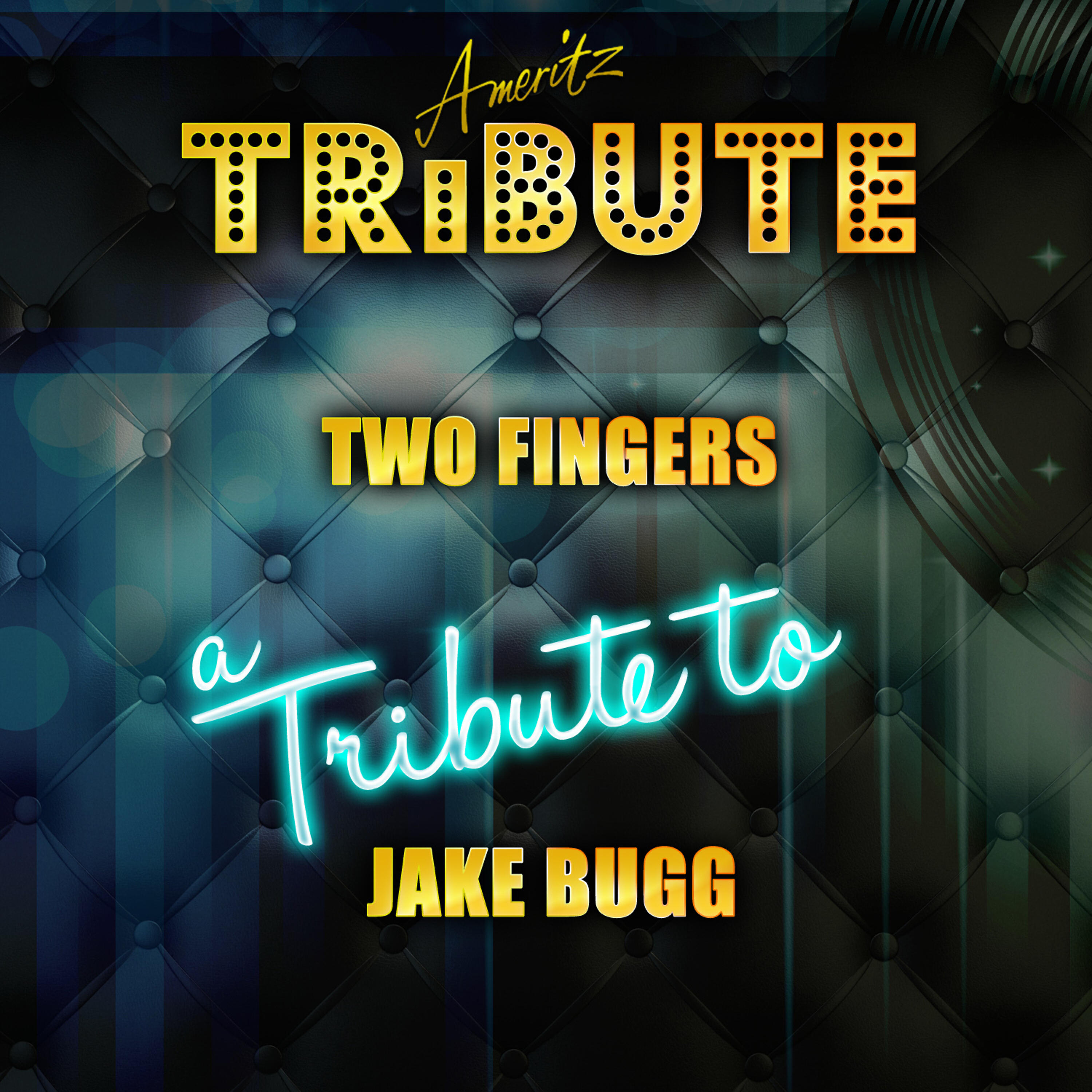 Ameritz Top Tracks - Two Fingers (A Tribute to Jake Bugg)