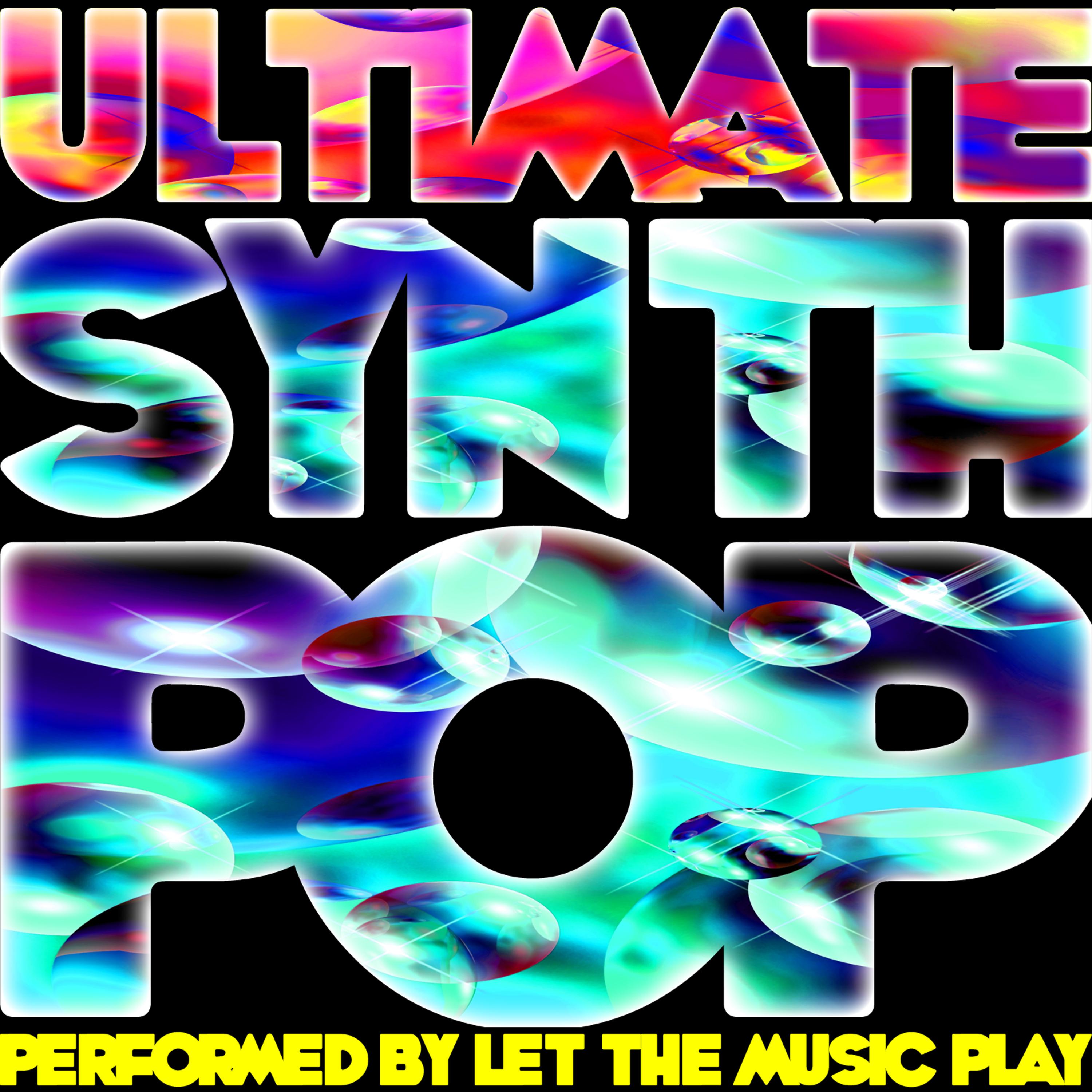 Постер альбома Ultimate Synthpop