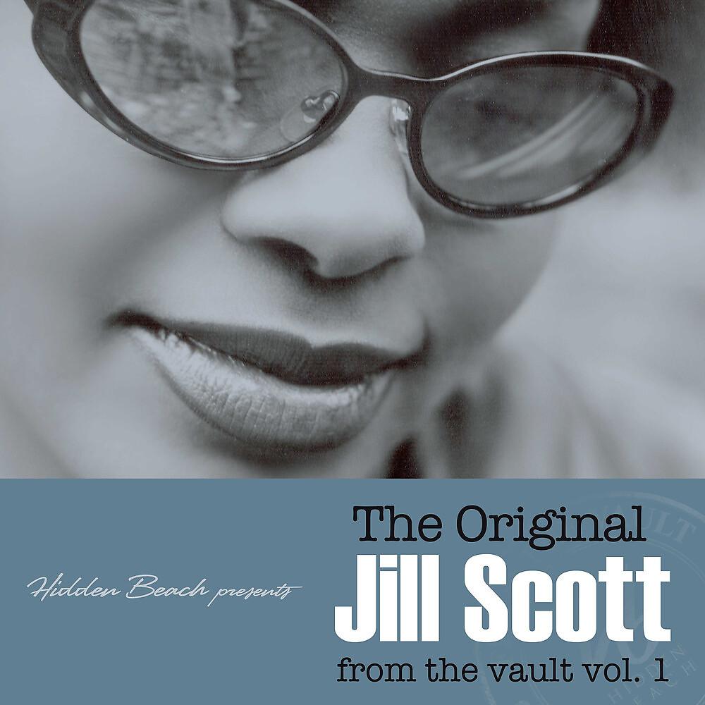 Постер альбома Hidden Beach Presents: The Original Jill Scott - from the vault, Vol. 1