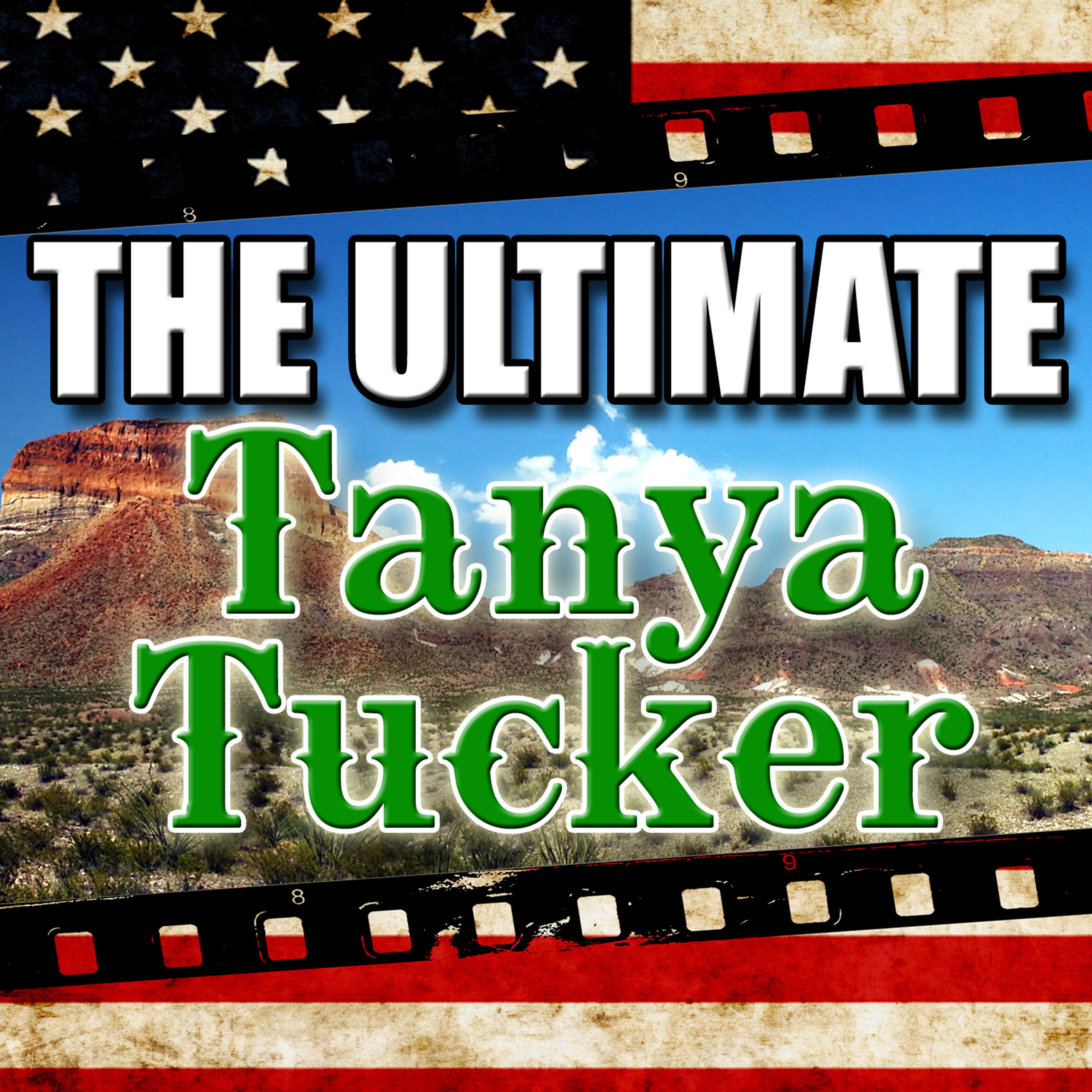 Постер альбома The Ultimate Tanya Tucker (Live)
