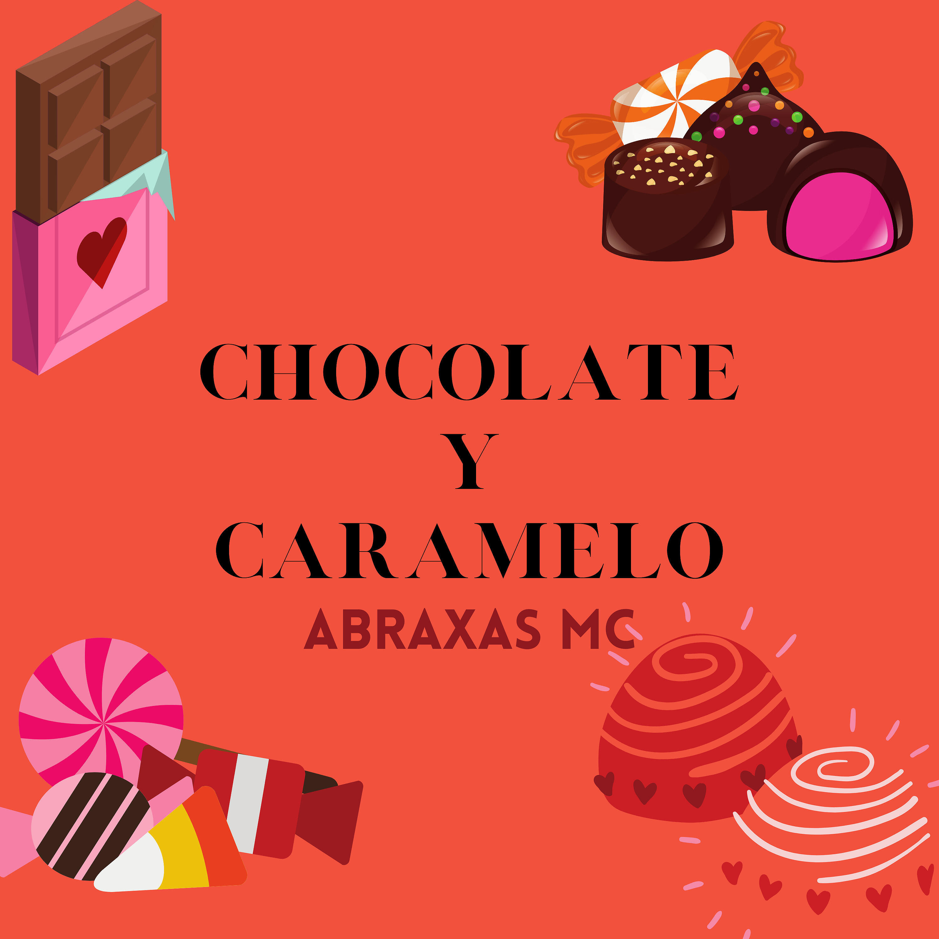 Abraxas Mc - Chocolate y Caramelo