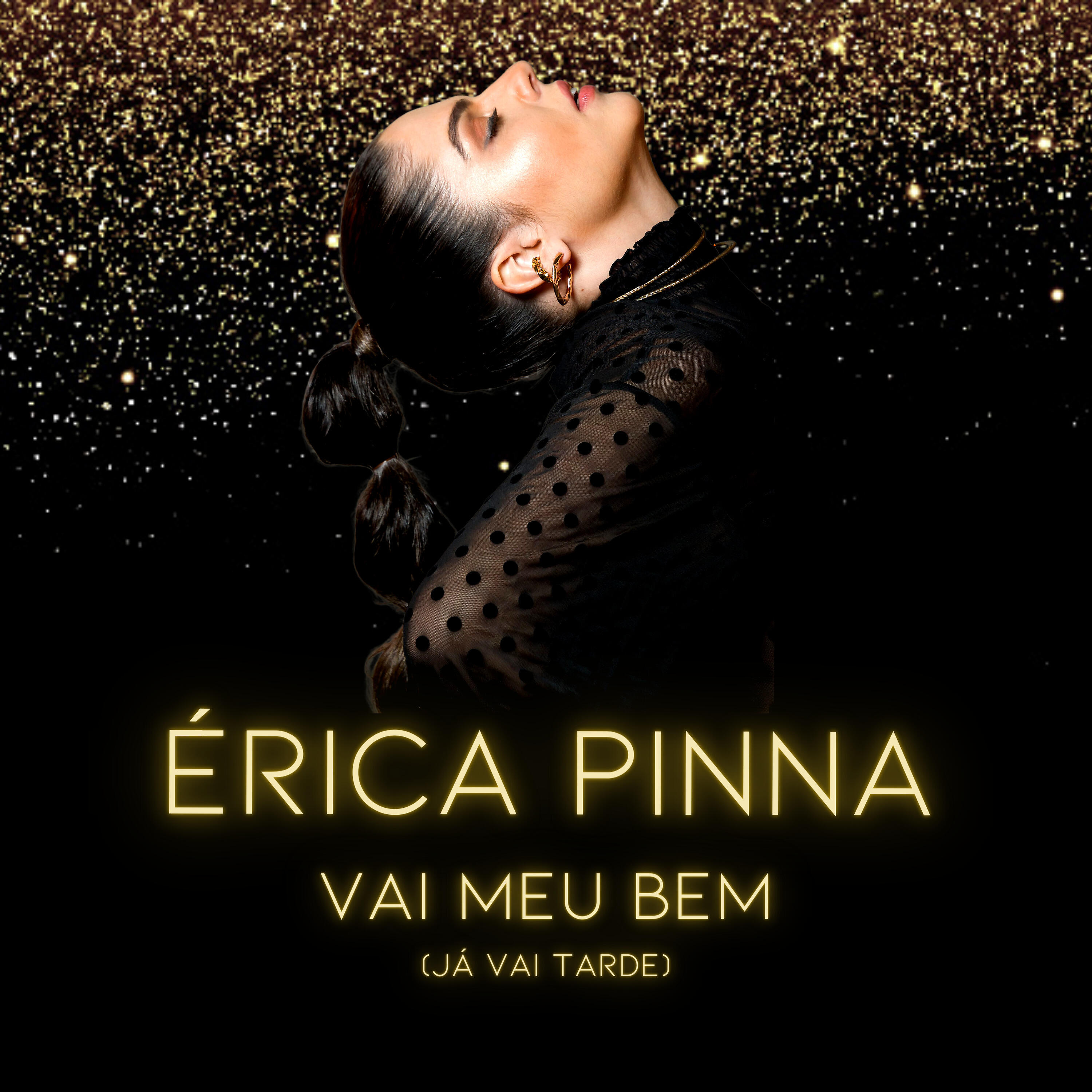 Érica Pinna - Vai Meu Bem (Já Vai Tarde)