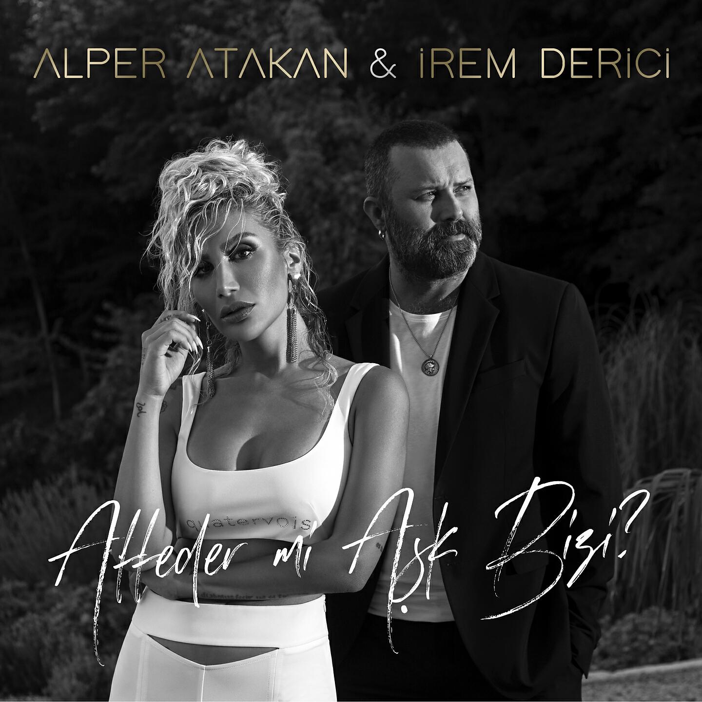 Alper Atakan - Affeder mi Aşk Bizi?