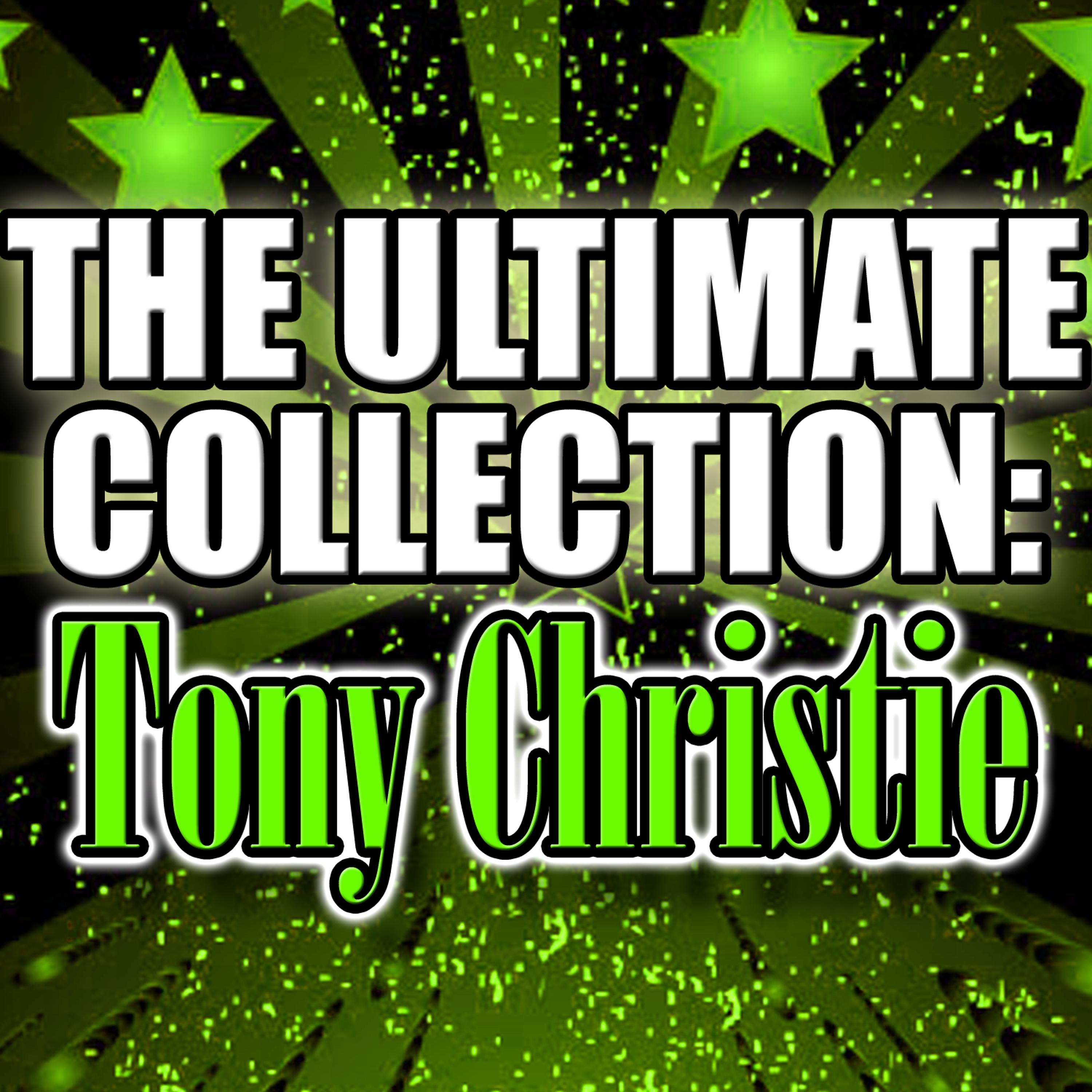 Постер альбома The Ultimate Collection: Tony Christie