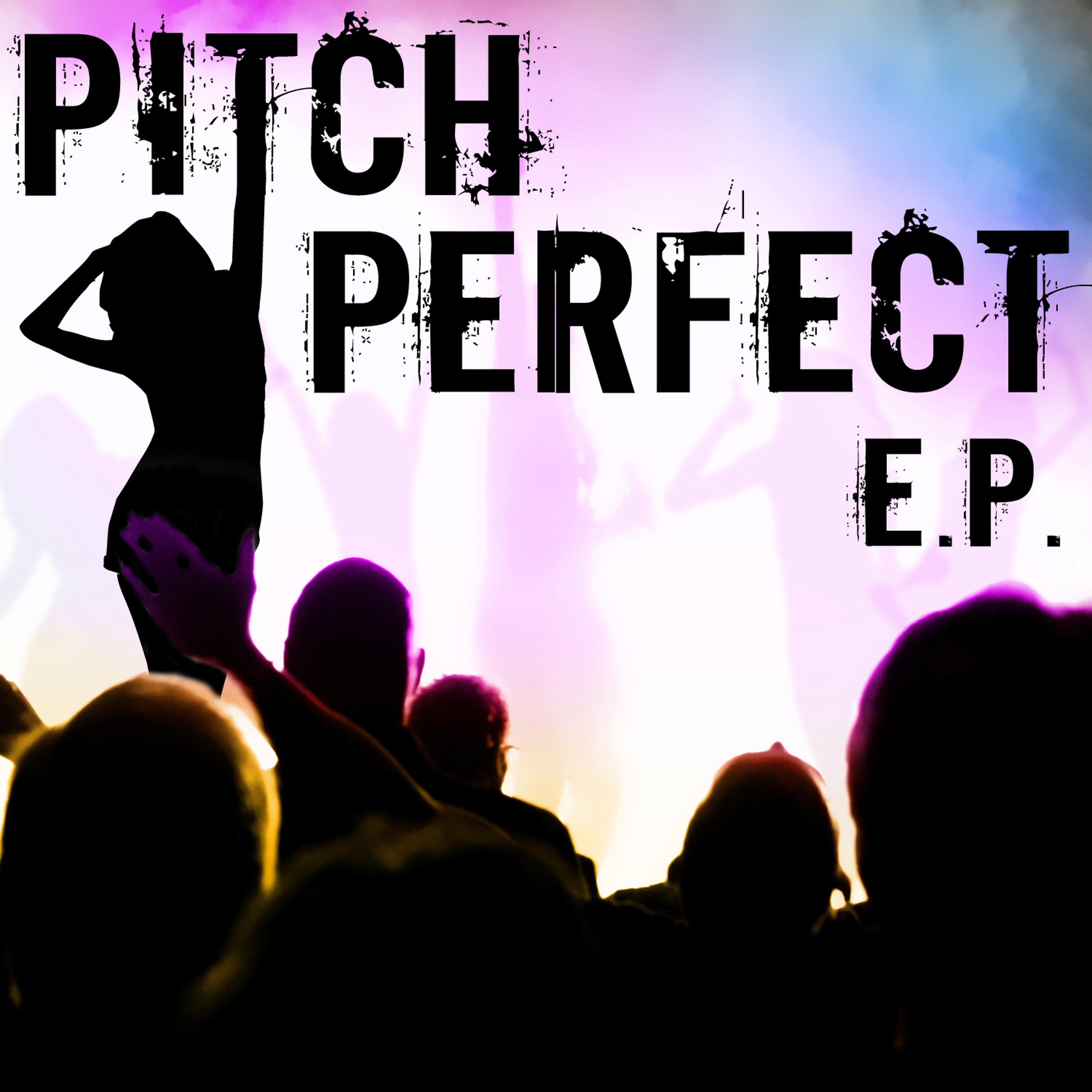Постер альбома Pitch Perfect, E.P.