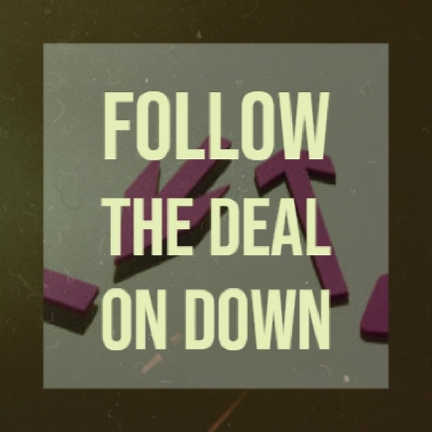 Постер альбома Follow the Deal on Down