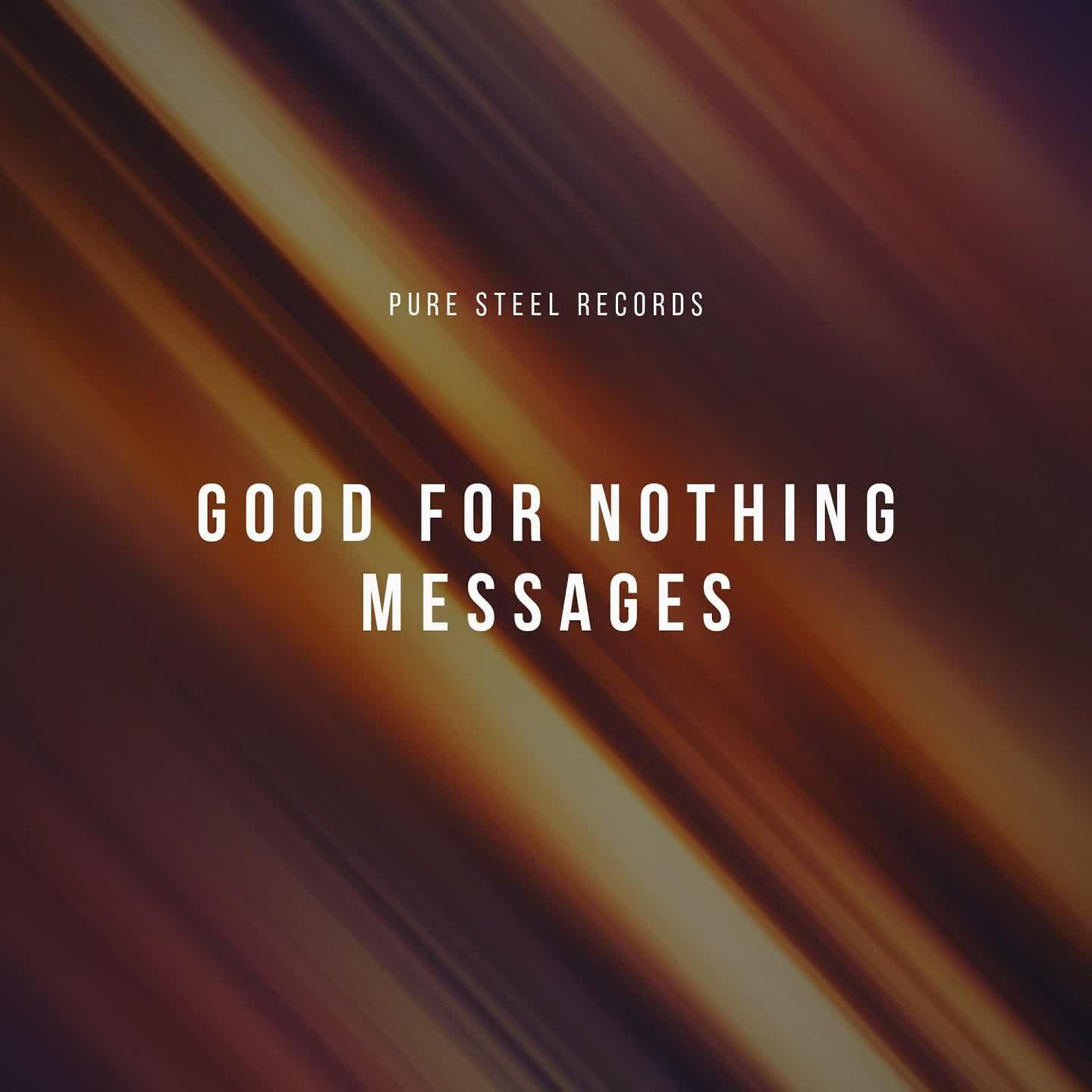 Постер альбома Good For Nothing Messages