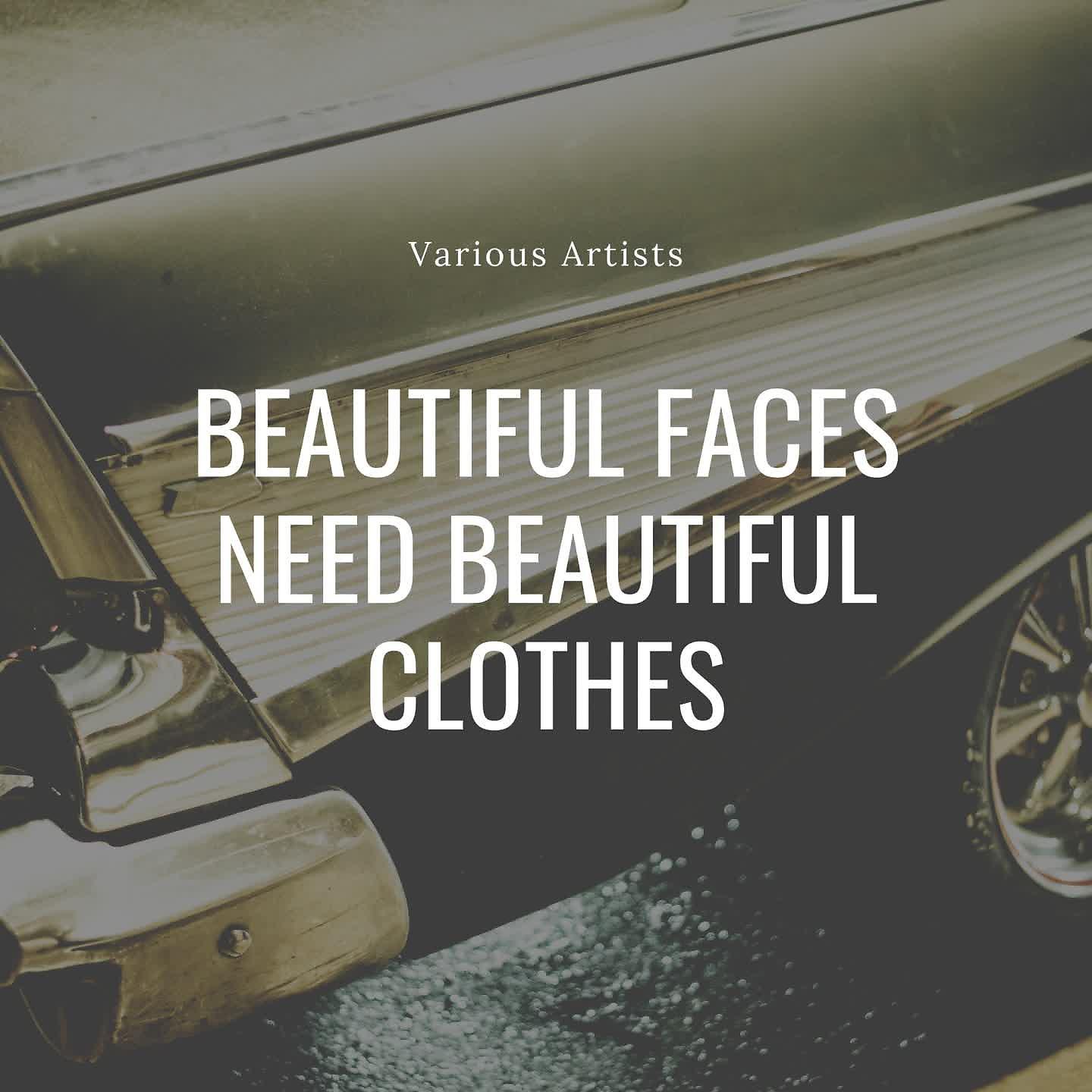 Постер альбома Beautiful Faces Need Beautiful Clothes