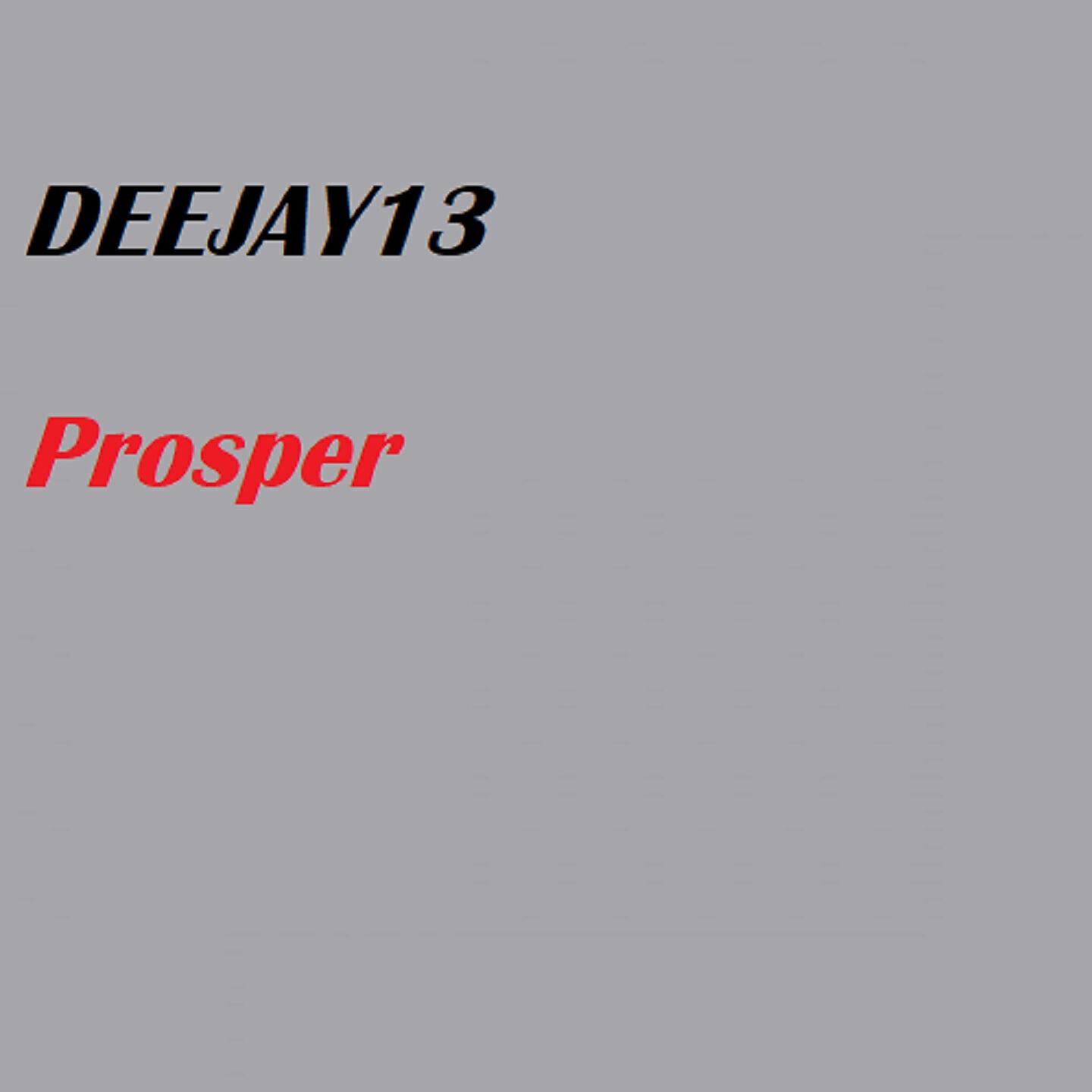 DEEJAY13 - Prosper