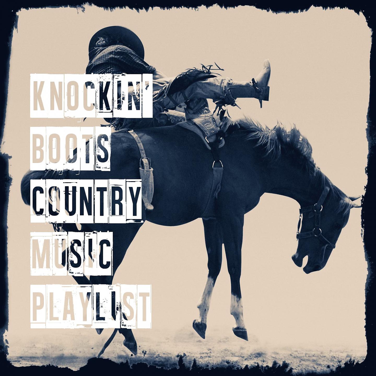 Постер альбома Knockin' Boots Country Music Playlist