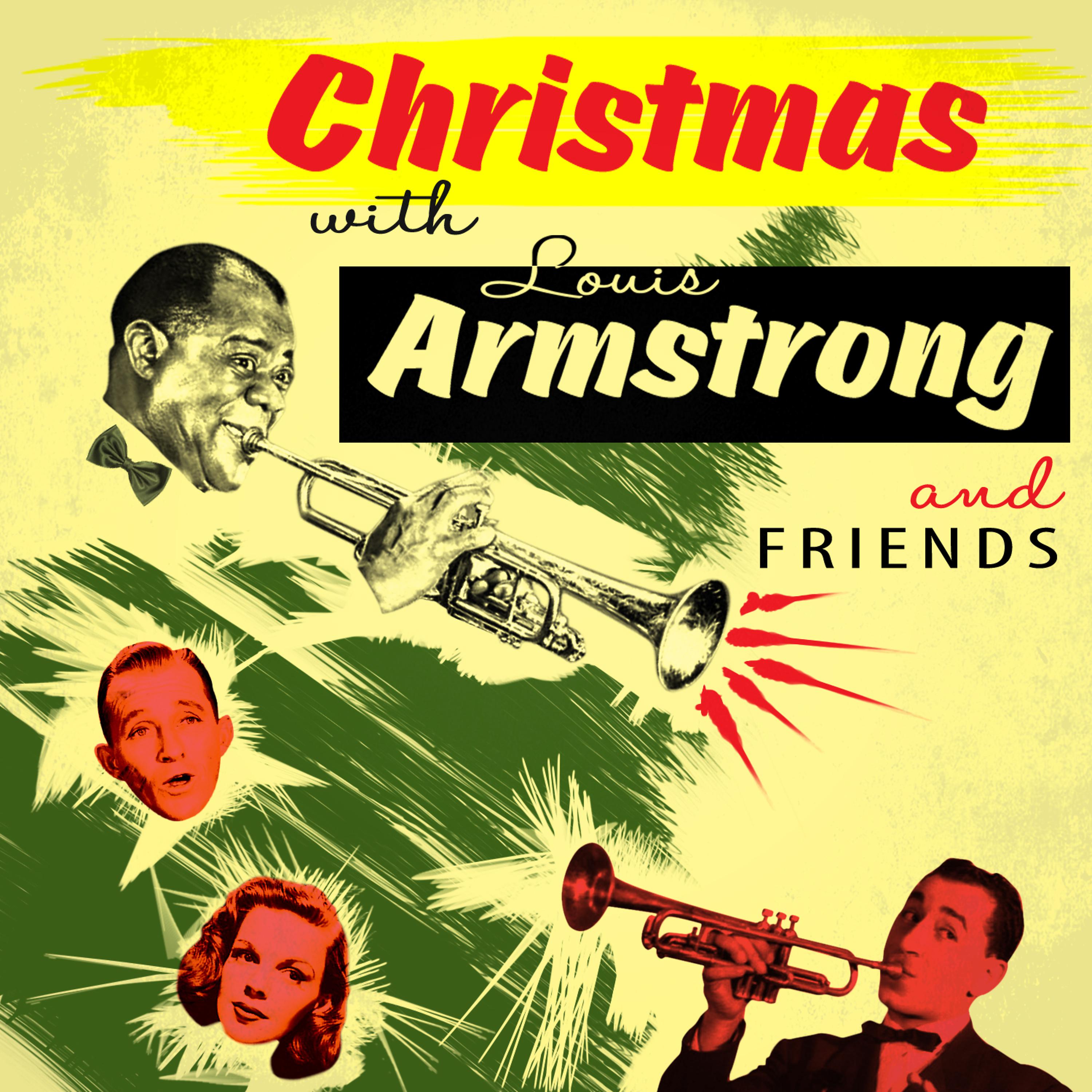 Постер альбома Christmas With Louis Armstrong & Friends