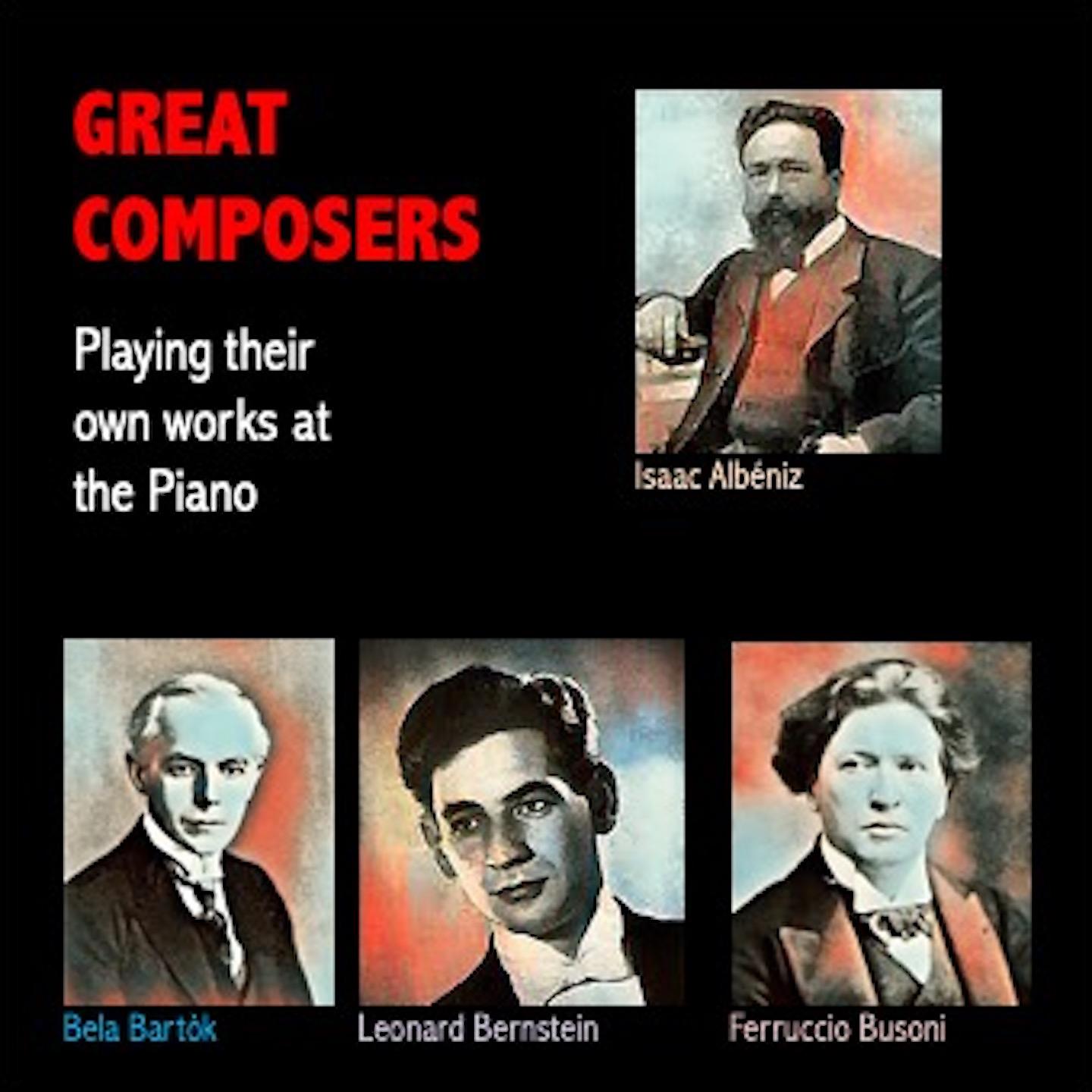 Постер альбома Great Composers Playing their own works at The Piano