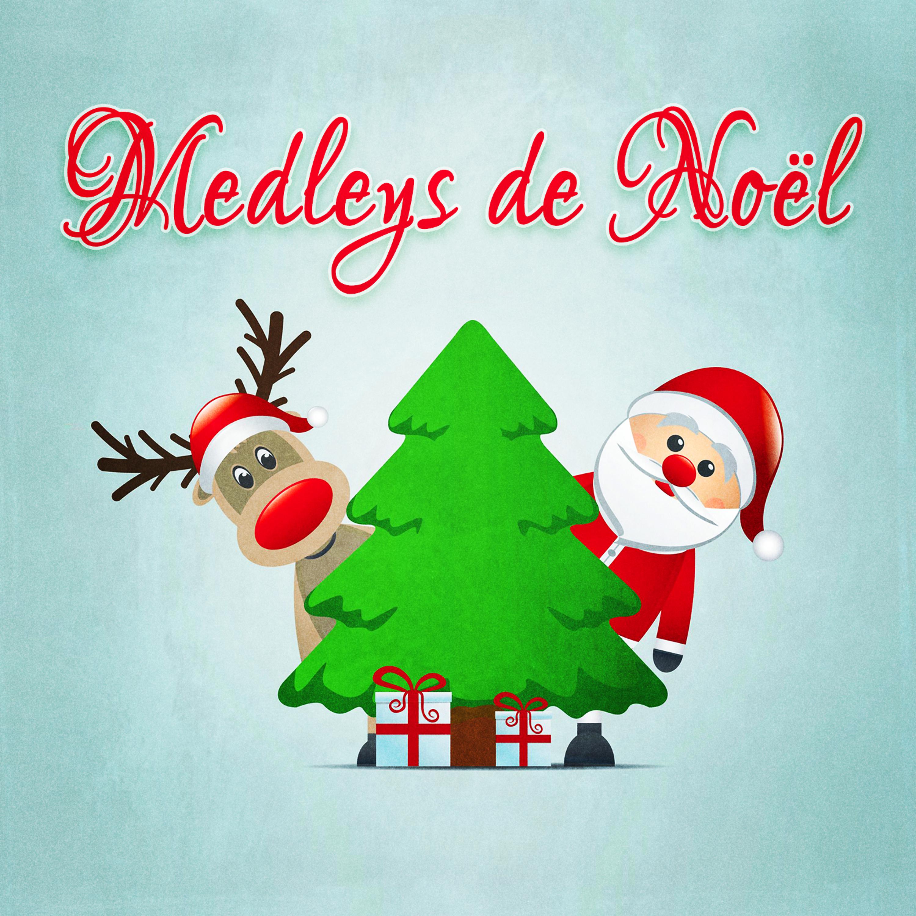 Постер альбома Les inoubliables medleys de Noël (Les plus belles chansons et chants de Noël en version medley)