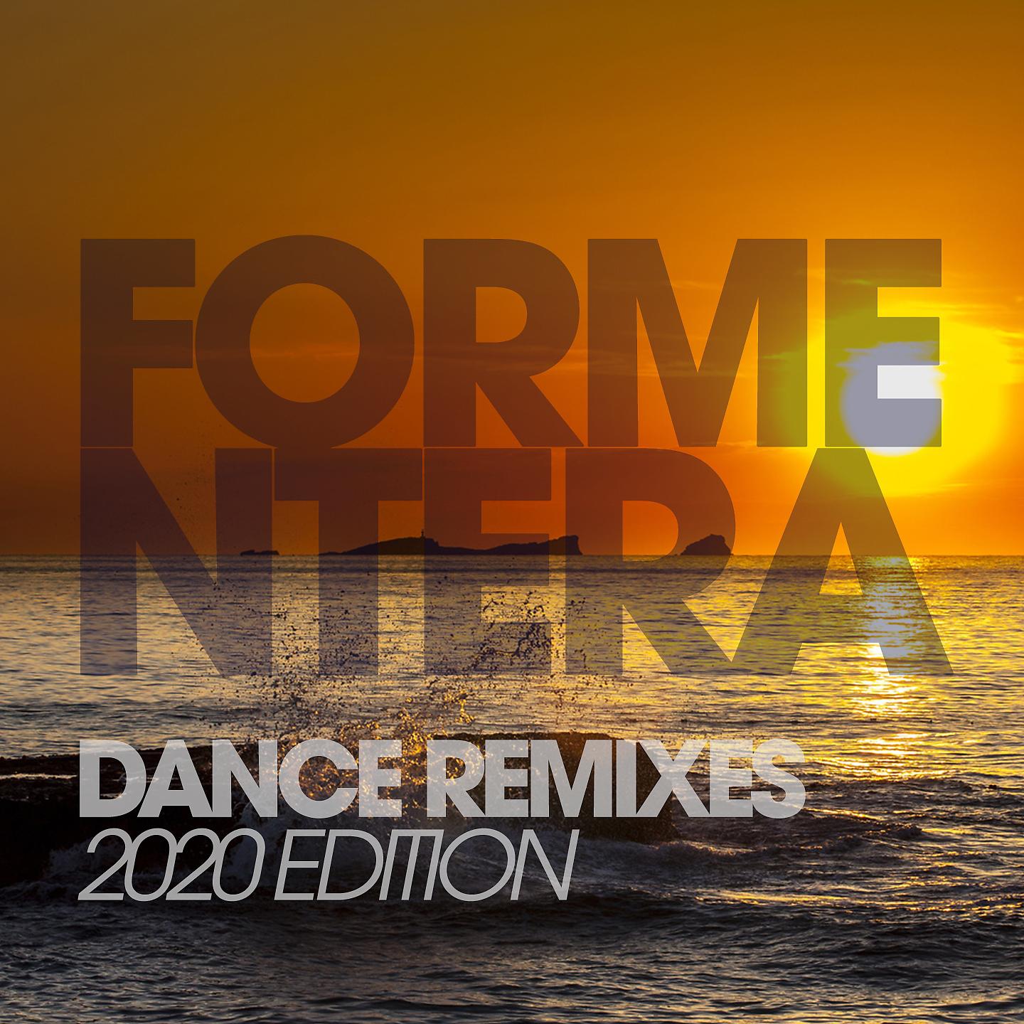 Постер альбома Formentera Dance Remixes 2020 Edition