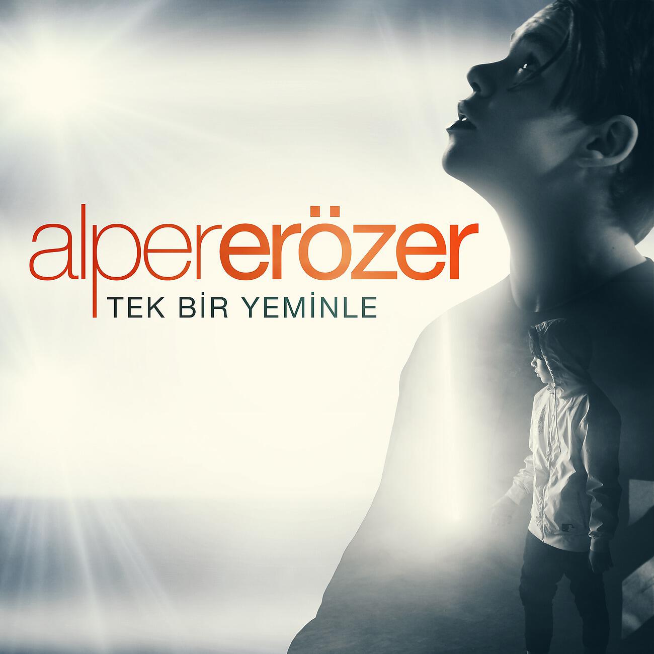 Alper Erozer - Tek Bir Yeminle