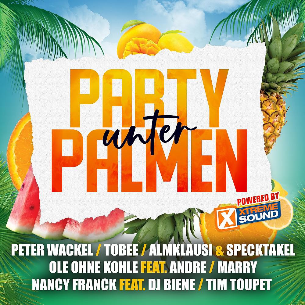 Постер альбома Party unter Palmen 2021 powered by Xtreme Sound