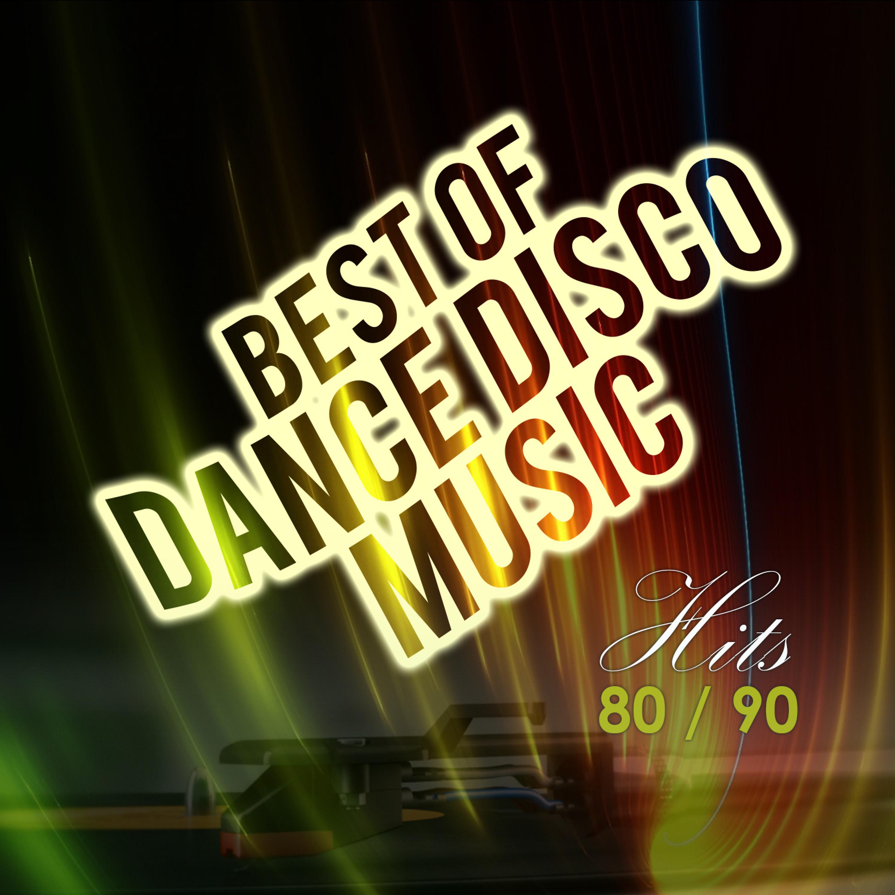 Постер альбома Best of Dance Disco Music Hits 80's 90's. La Mejor Música Dance Y Disco De Los 80 90