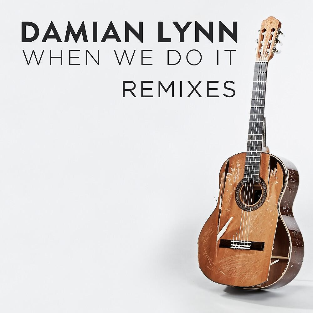 Damian Lynn - When We Do It (Raven Link Remix)