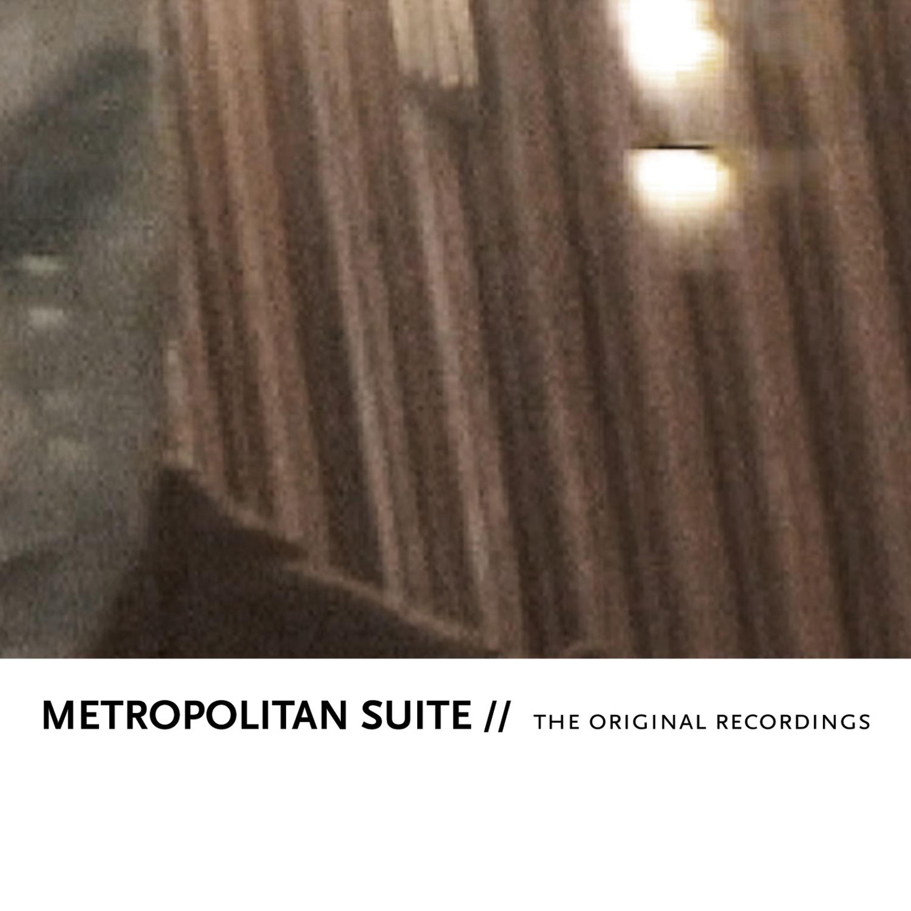 Постер альбома Metropolitan Suite (The Original Recordings)