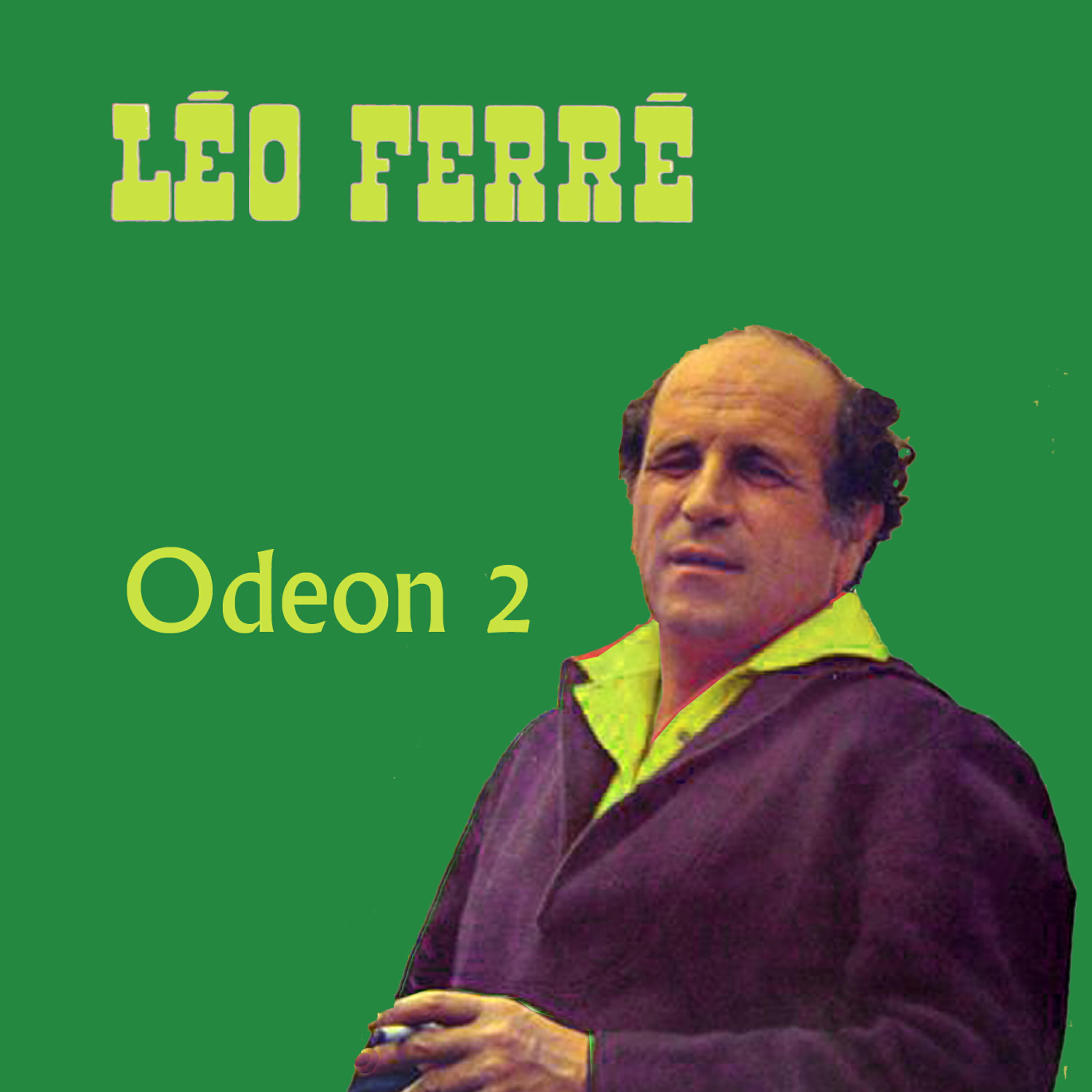 Leo Ferré - Le temps du plastique