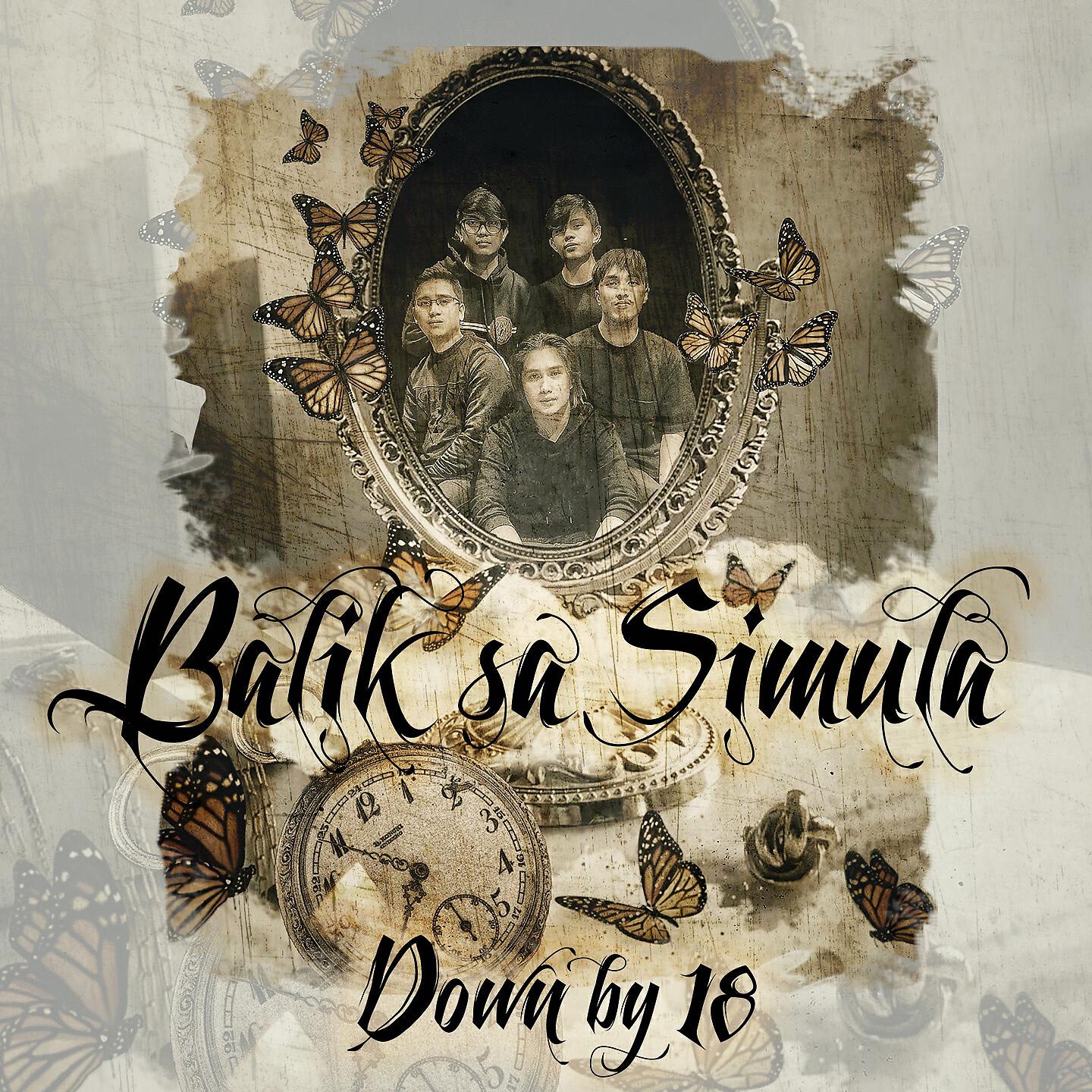 Down By 18 - Balik Sa Simula